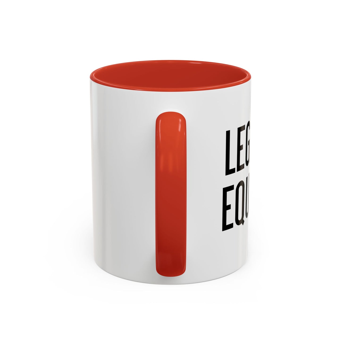 LEGALIZE EQUALITY Accent BiColor Funny Sarcastic Mug