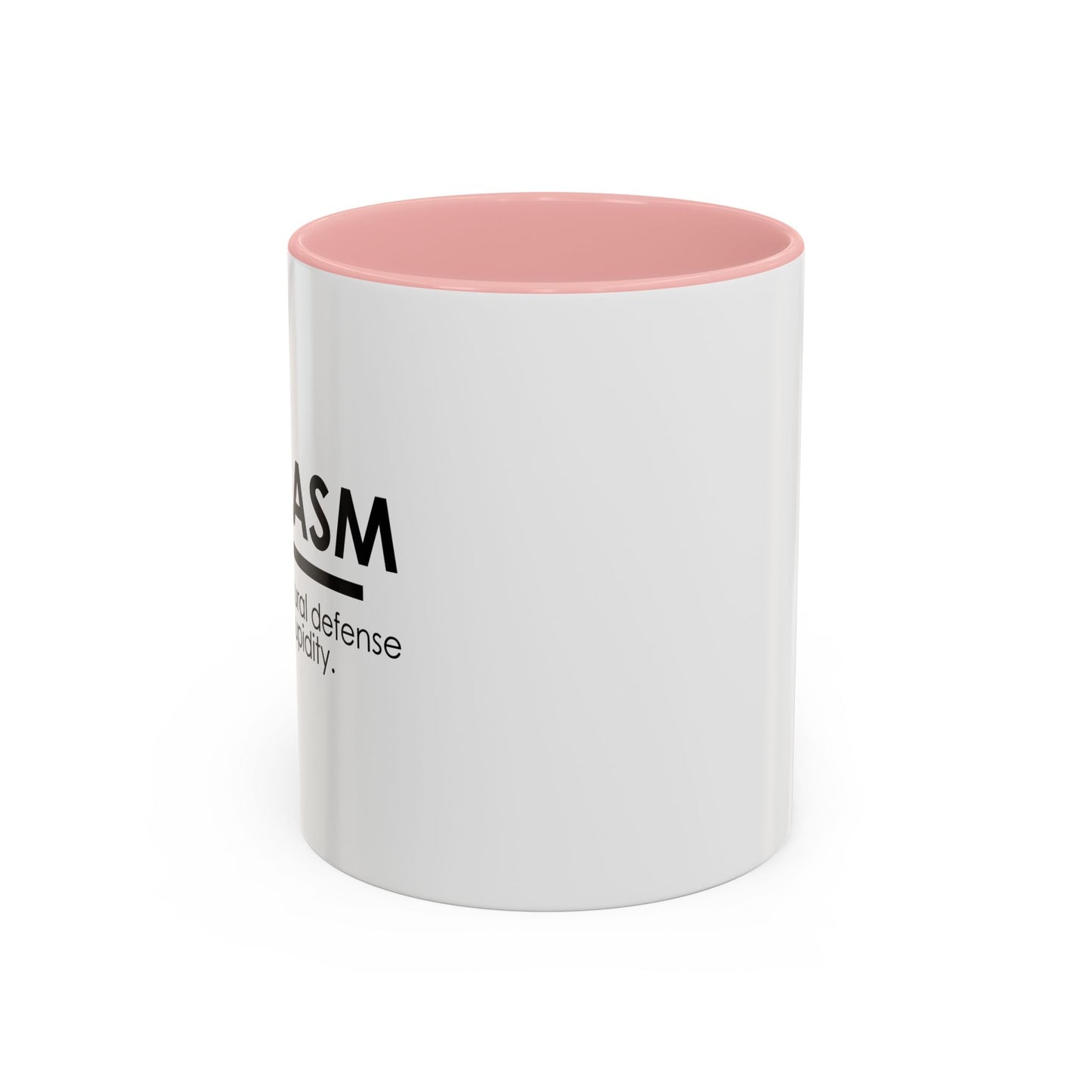 SARCASM THE BODY'S NATURAL DEFENSE AGAINST STUPIDITY Accent BiColor Funny Sarcastic Mug