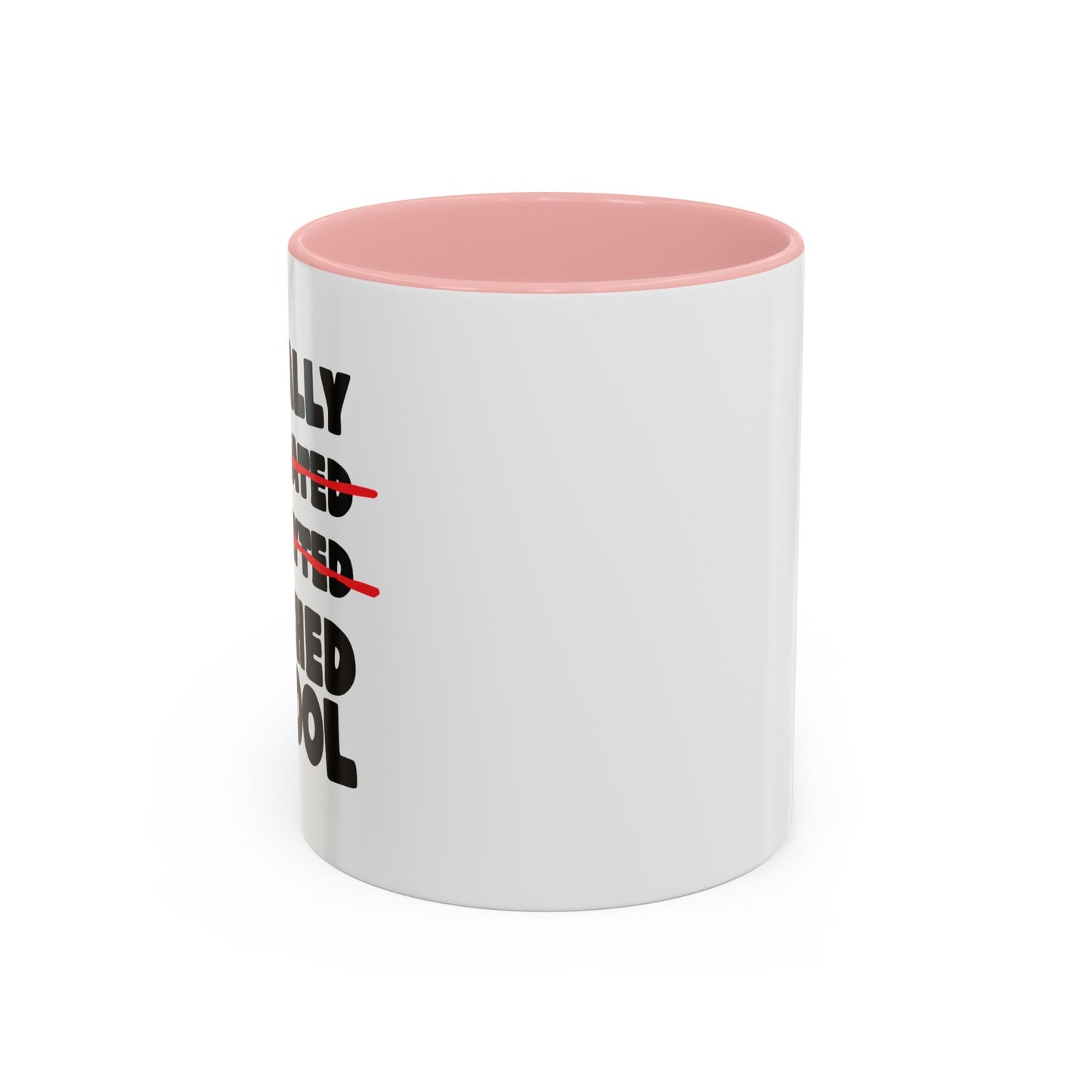 FINALLY FINISHED SCHOOL Accent BiColor Funny Sarcastic Mug