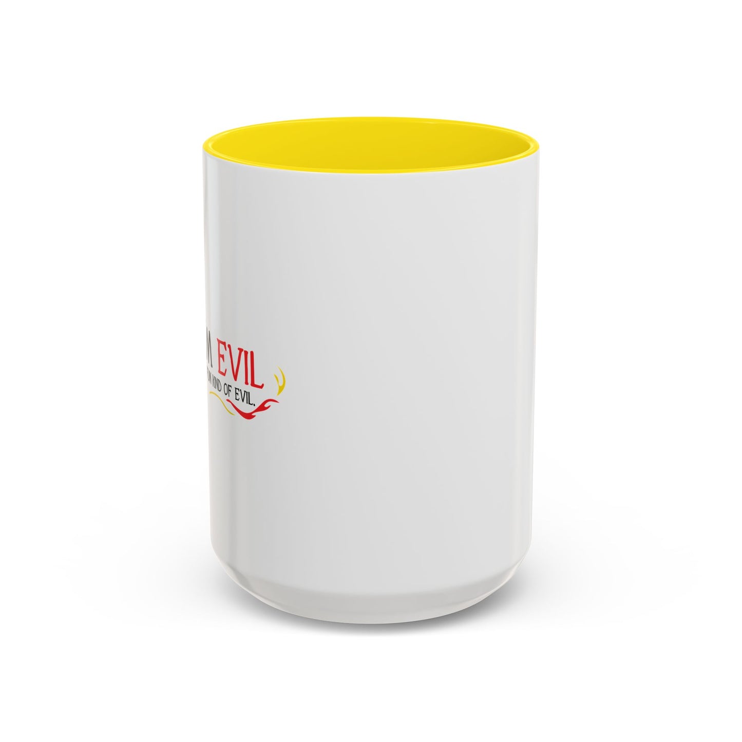 YES, I'M EVIL Accent BiColor Funny Sarcastic Mug