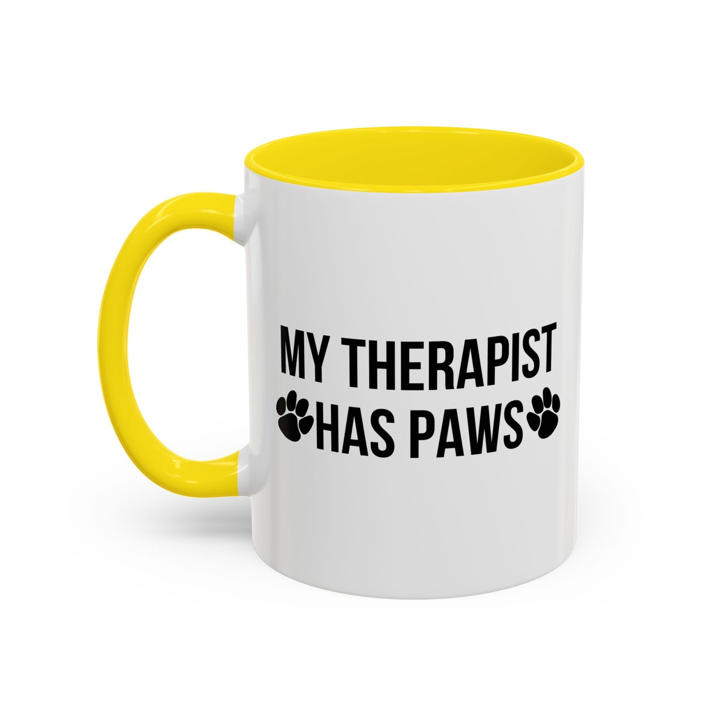 MY THERAPIST HAS PAWS Accent BiColor Funny Sarcastic Mug