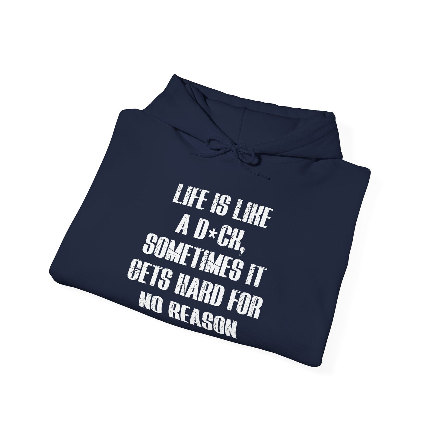 LIFE IS LIKE A DICK - Premium Unisex Funny Sarcastic Black Hoodie Sweatshirt