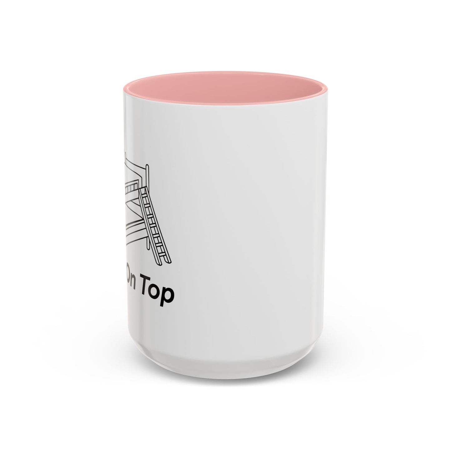 I PREFER TO BE ON TOP Accent BiColor Funny Sarcastic Mug