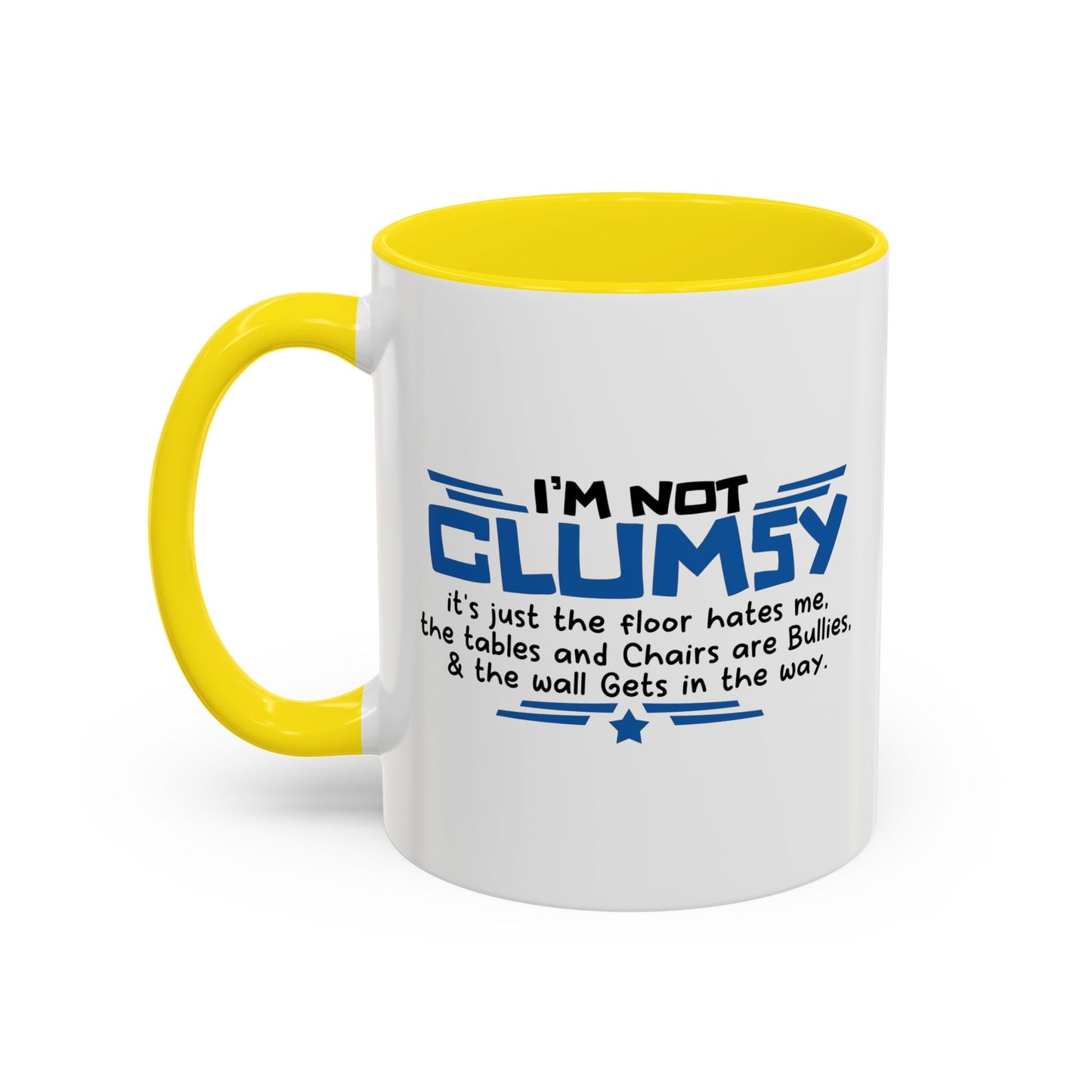 I'M NOT CLUMSY Accent BiColor Funny Sarcastic Mug