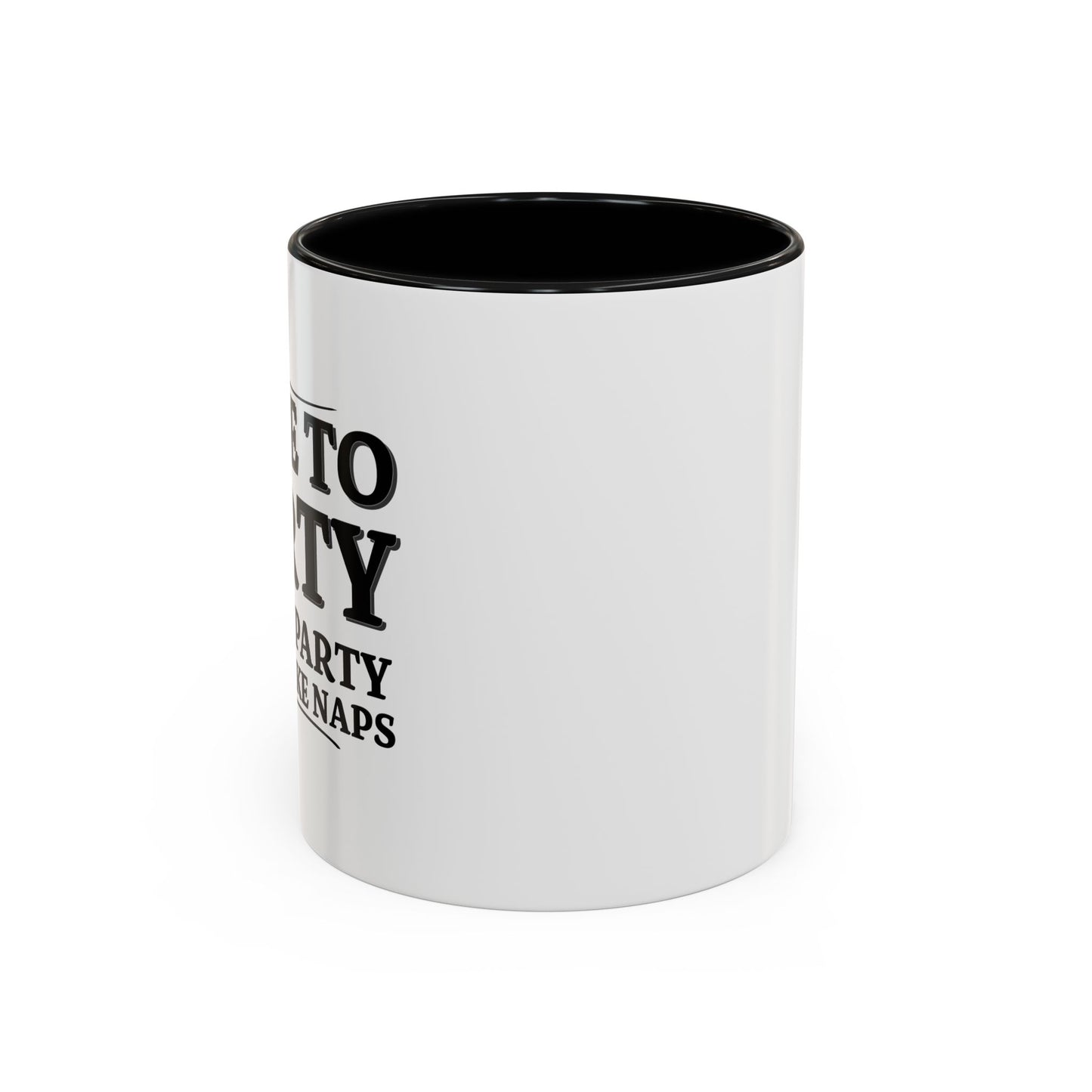 I LIKE TO PARTY Accent BiColor Funny Sarcastic Mug