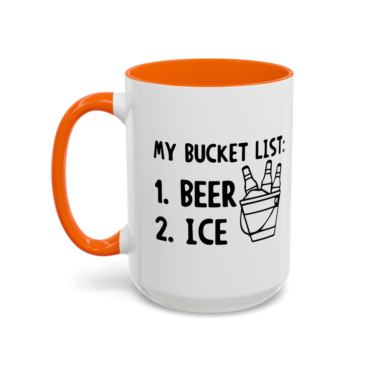 MY BUCKET LIST Accent BiColor Funny Sarcastic Mug