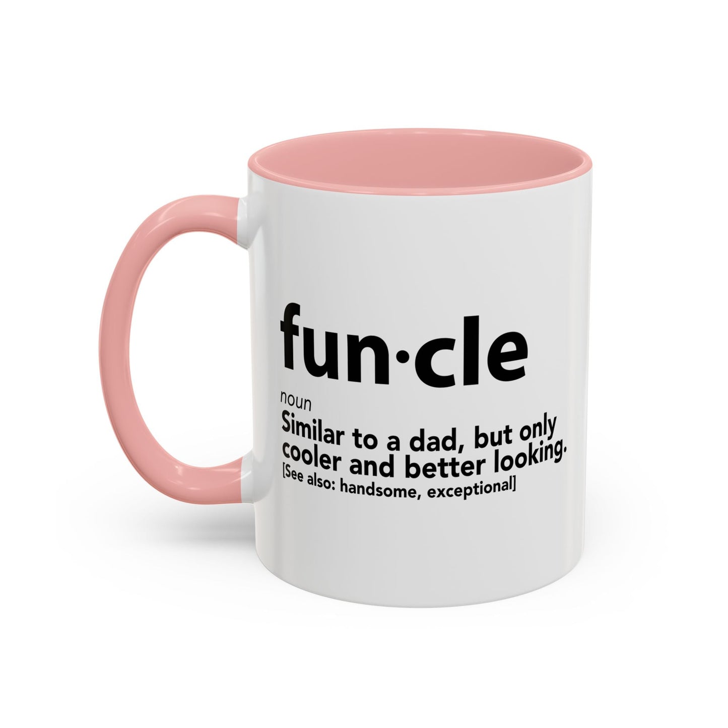 FUNCLE Accent BiColor Funny Sarcastic Mug