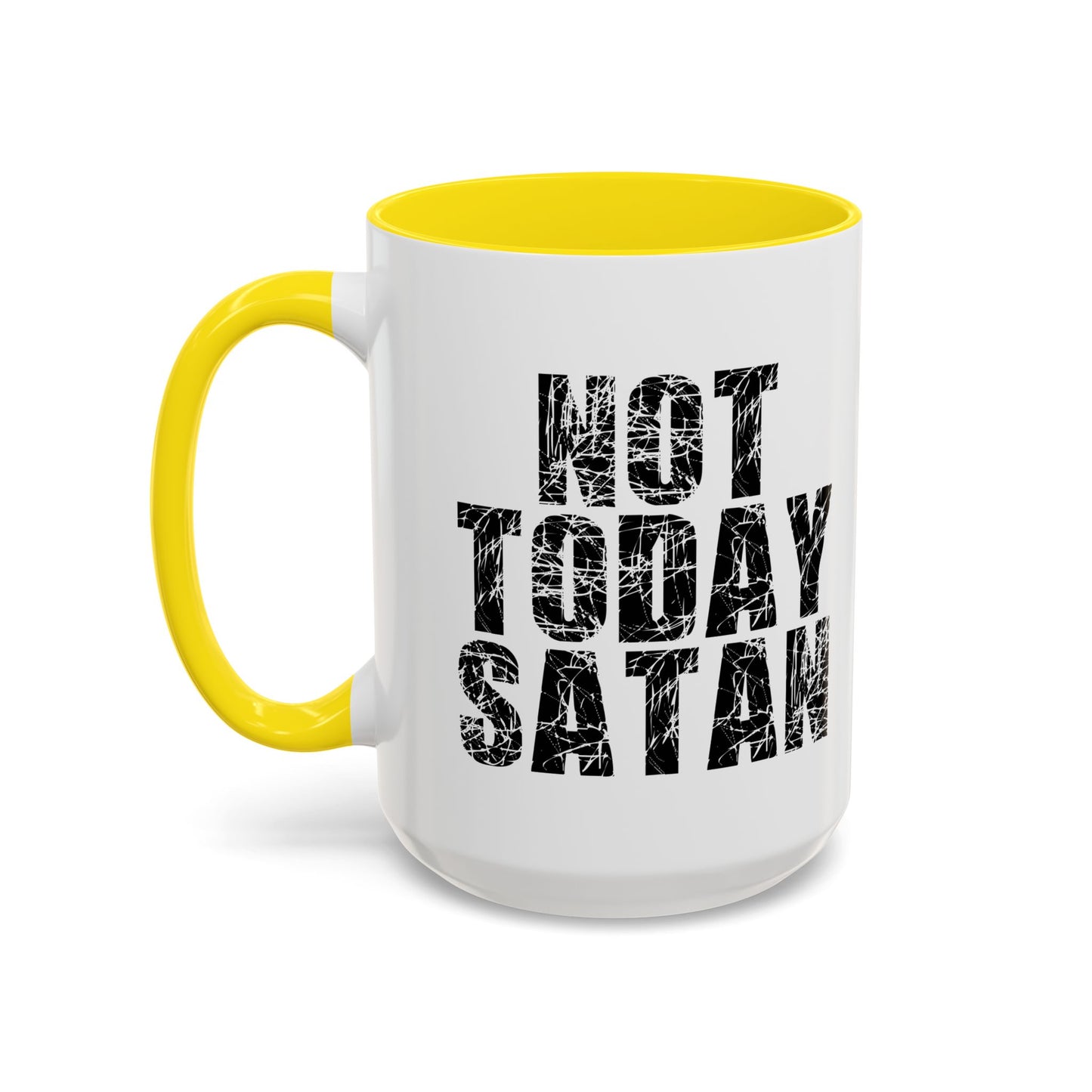 NOT TODAY SATAN Accent BiColor Funny Sarcastic Mug