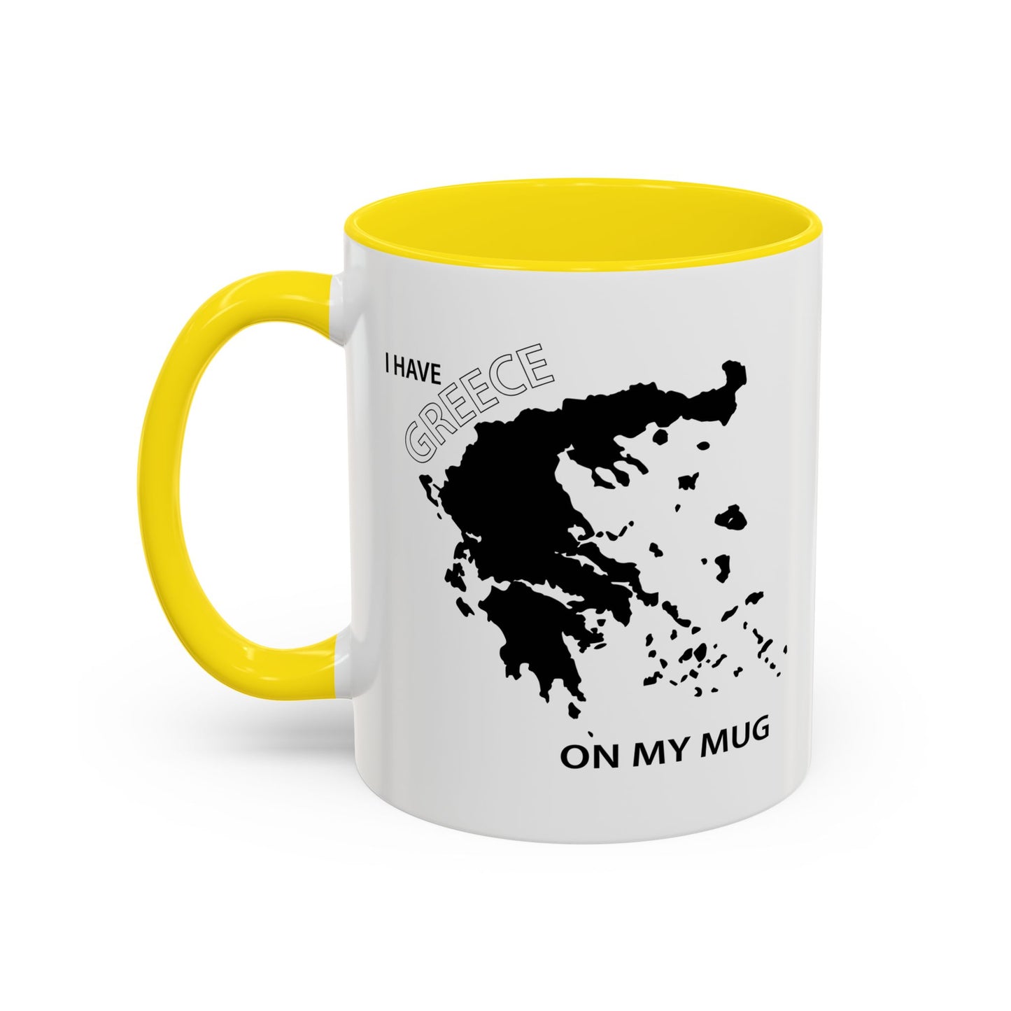 I HAVE GREECE ON MY MUG Accent BiColor Funny Sarcastic Mug