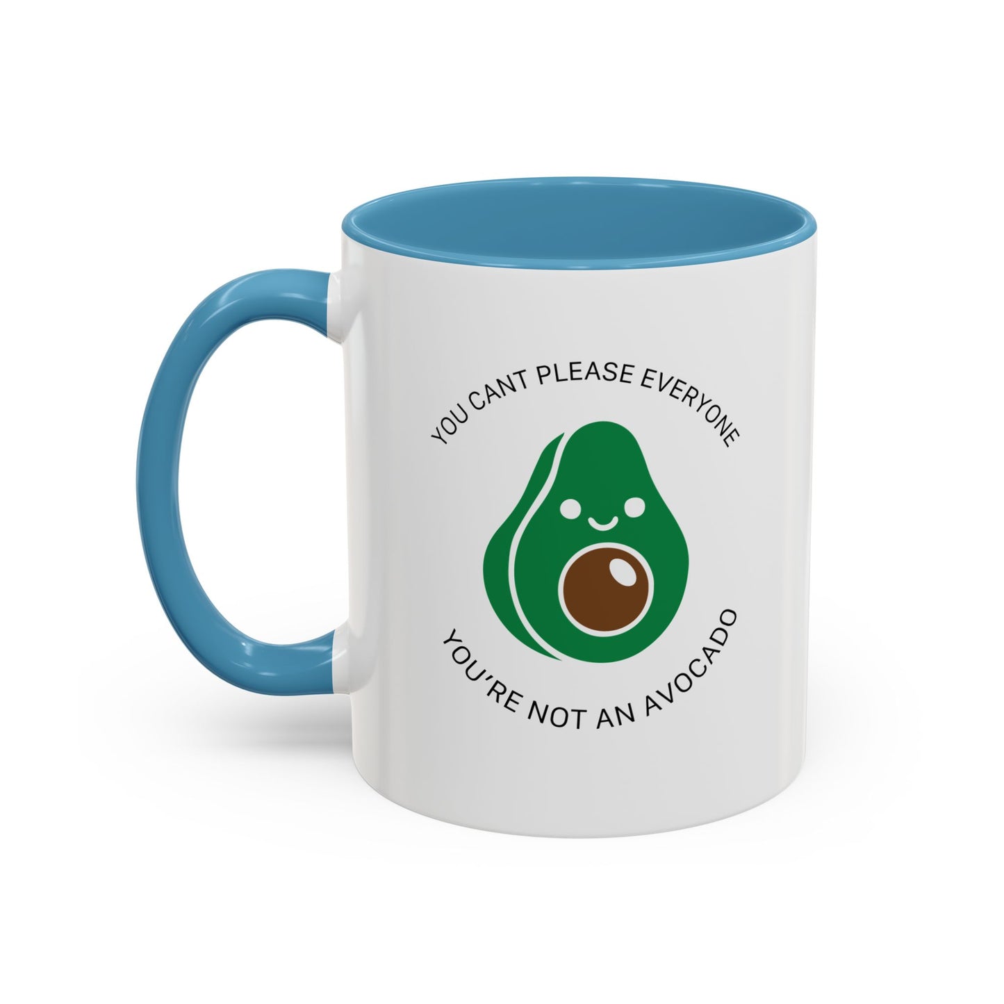 YOU’RE NOT AN AVOCADO Accent BiColor Funny Sarcastic Mug