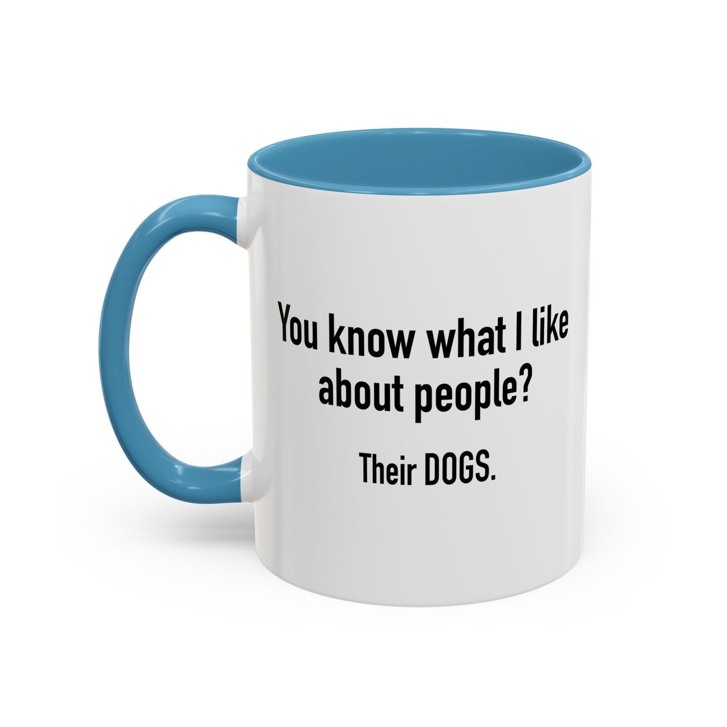 WHAT I LIKE ABOUT PEOPLE Accent BiColor Funny Sarcastic Mug