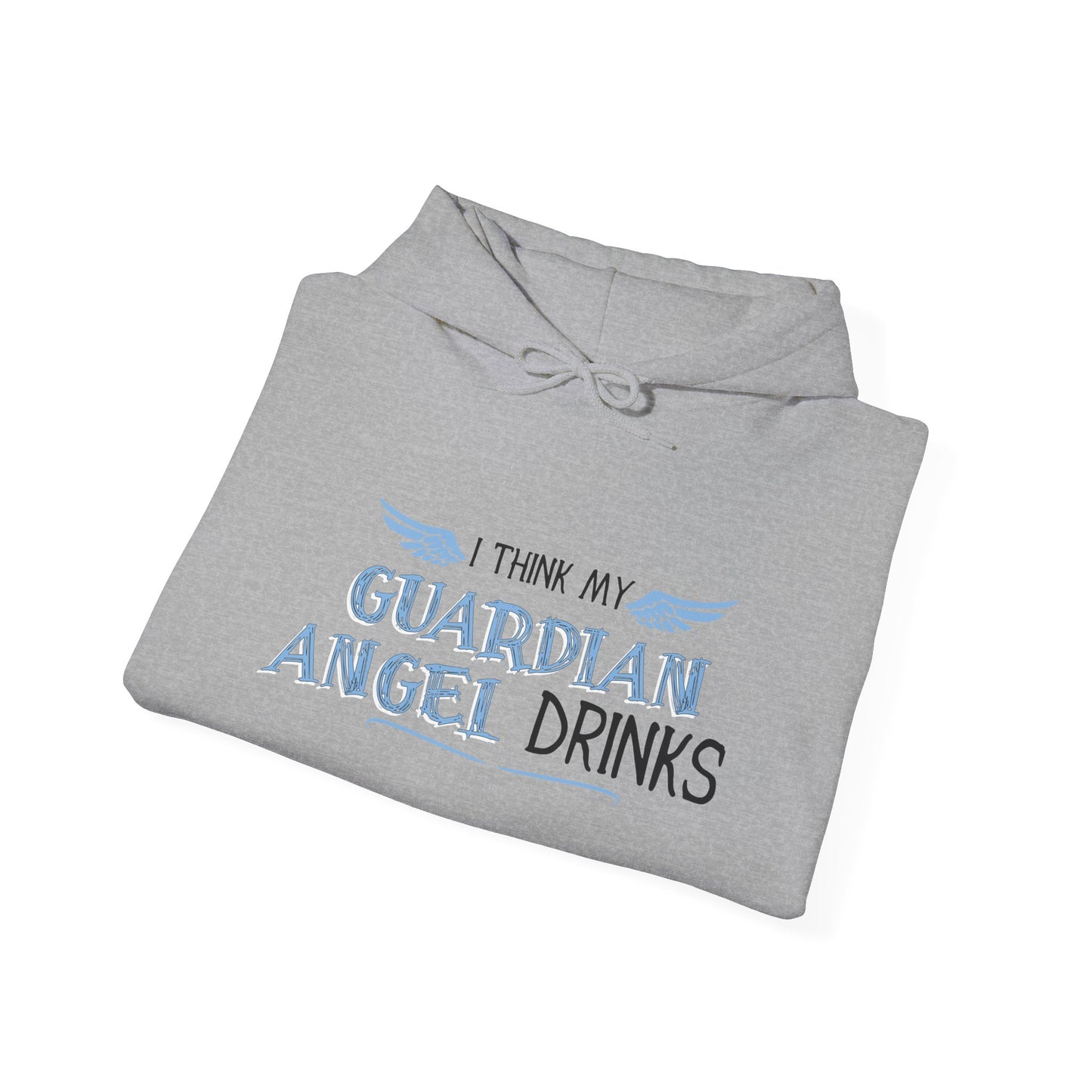 I THINK MY GUARDIAN ANGEL DRINKS - Premium Unisex Funny Sarcastic Black Hoodie Sweatshirt