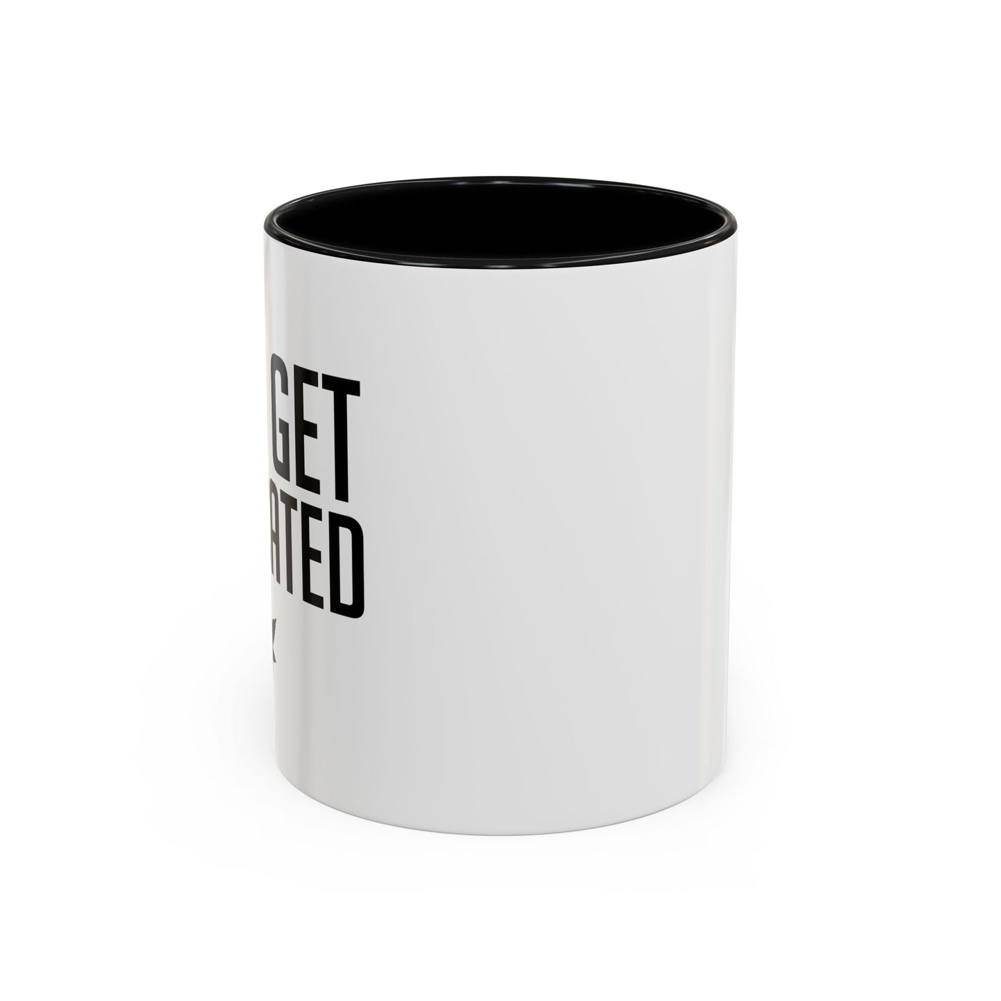 LET'S GET MEDICATED Accent BiColor Funny Sarcastic Mug