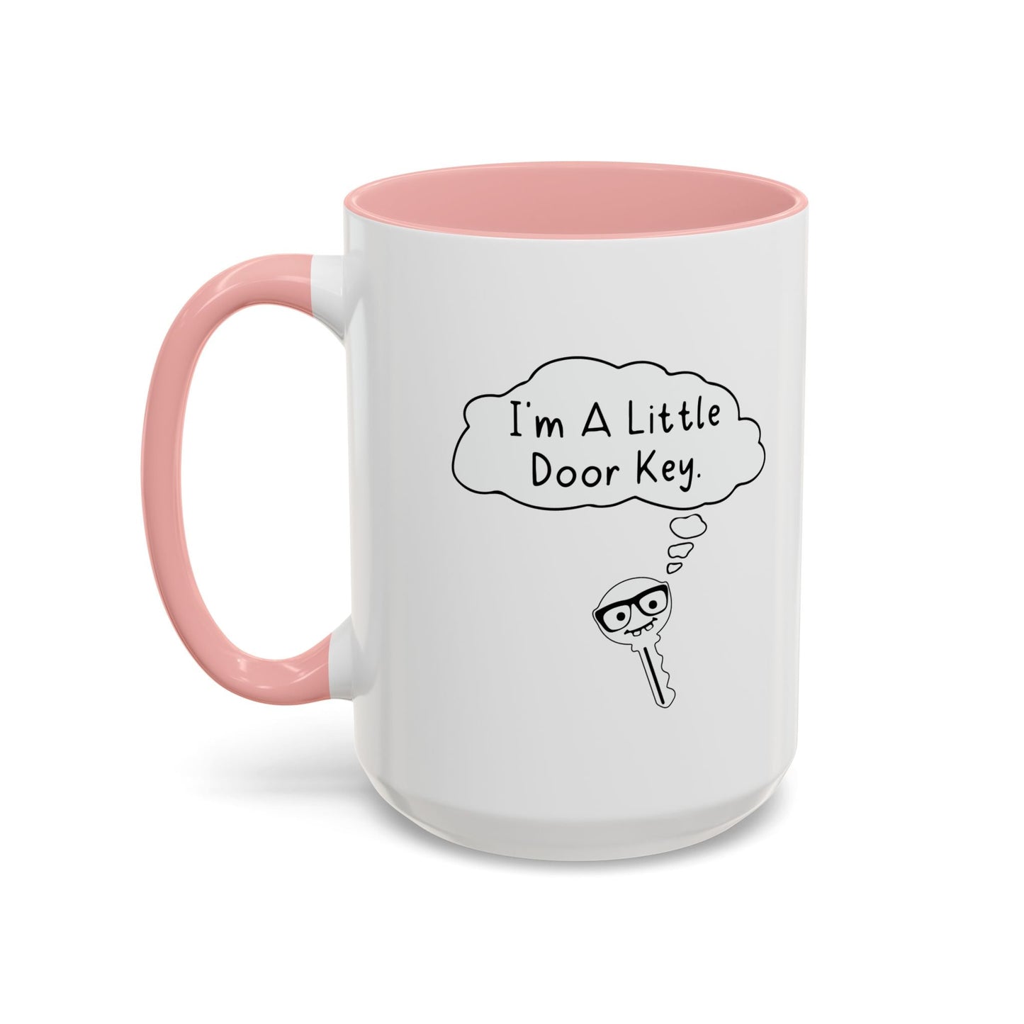 I'M A LITTLE DOOR KEY Accent BiColor Funny Sarcastic Mug