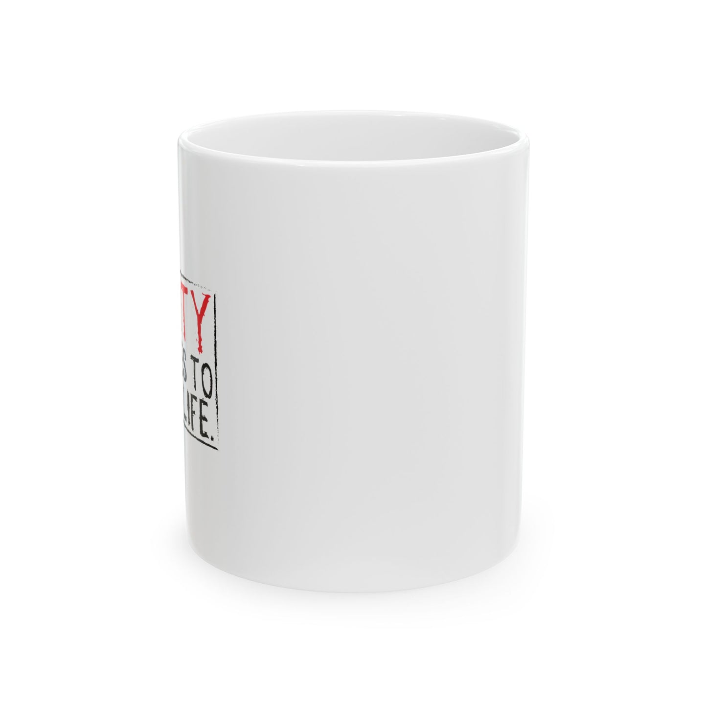 REALITY CONTINUES TO RUIN MY LIFE FUNNY SARCASTIC WHITE MUG