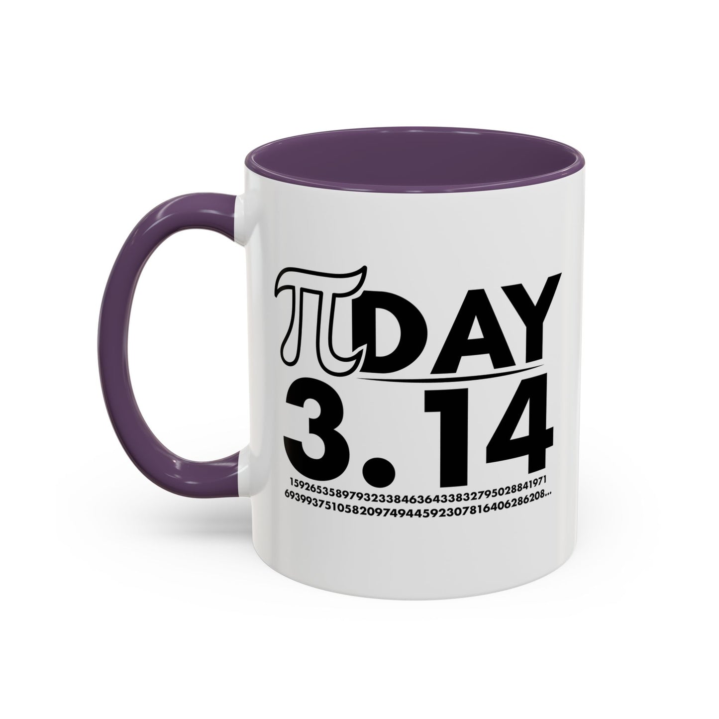 Pi DAY Accent BiColor Funny Sarcastic Mug