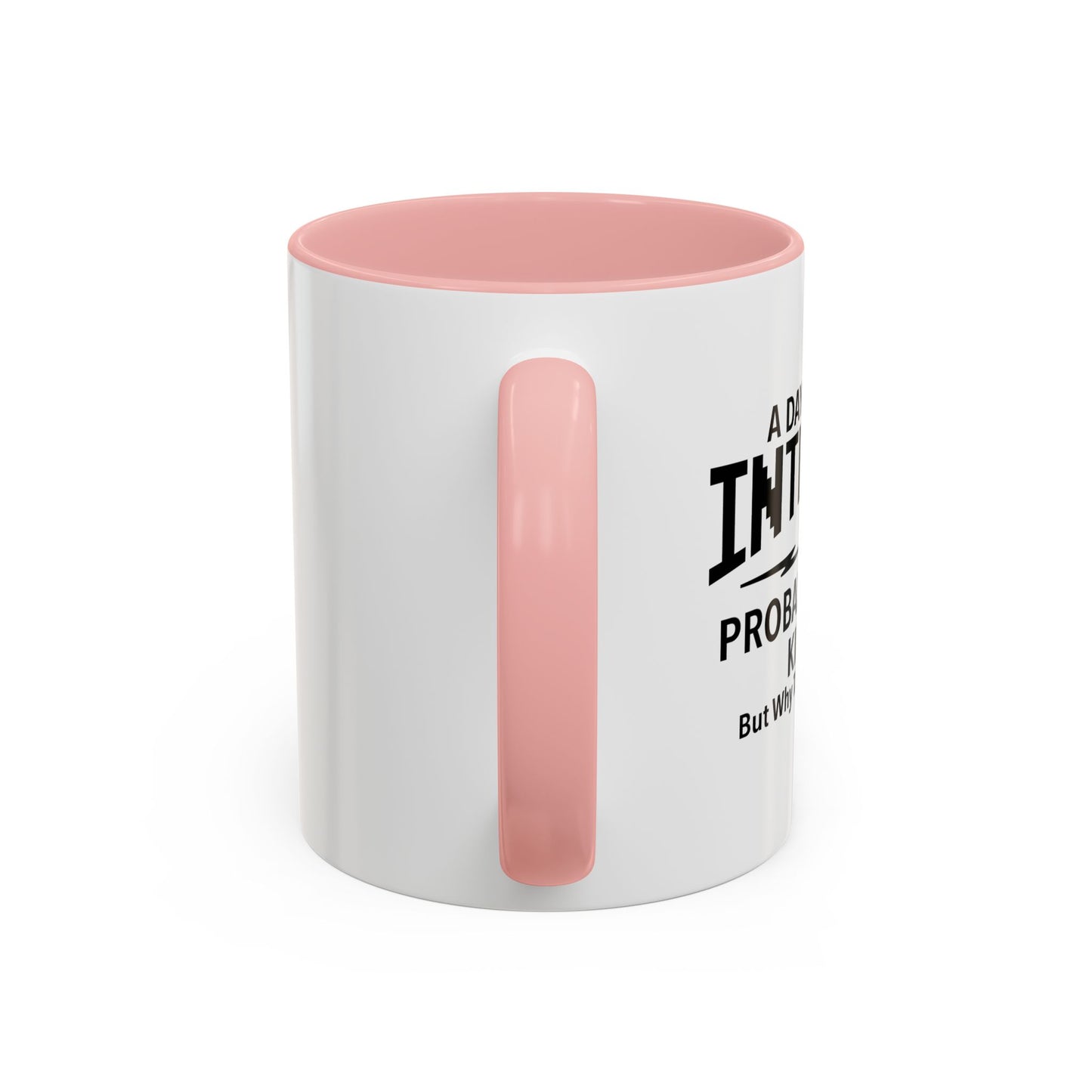 A DAY WITHOUT INTERNET Accent BiColor Funny Sarcastic Mug