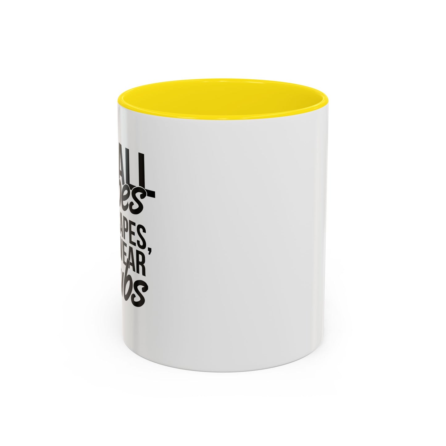 NOT ALL HEROES WEAR CAPES Accent BiColor Funny Sarcastic Mug