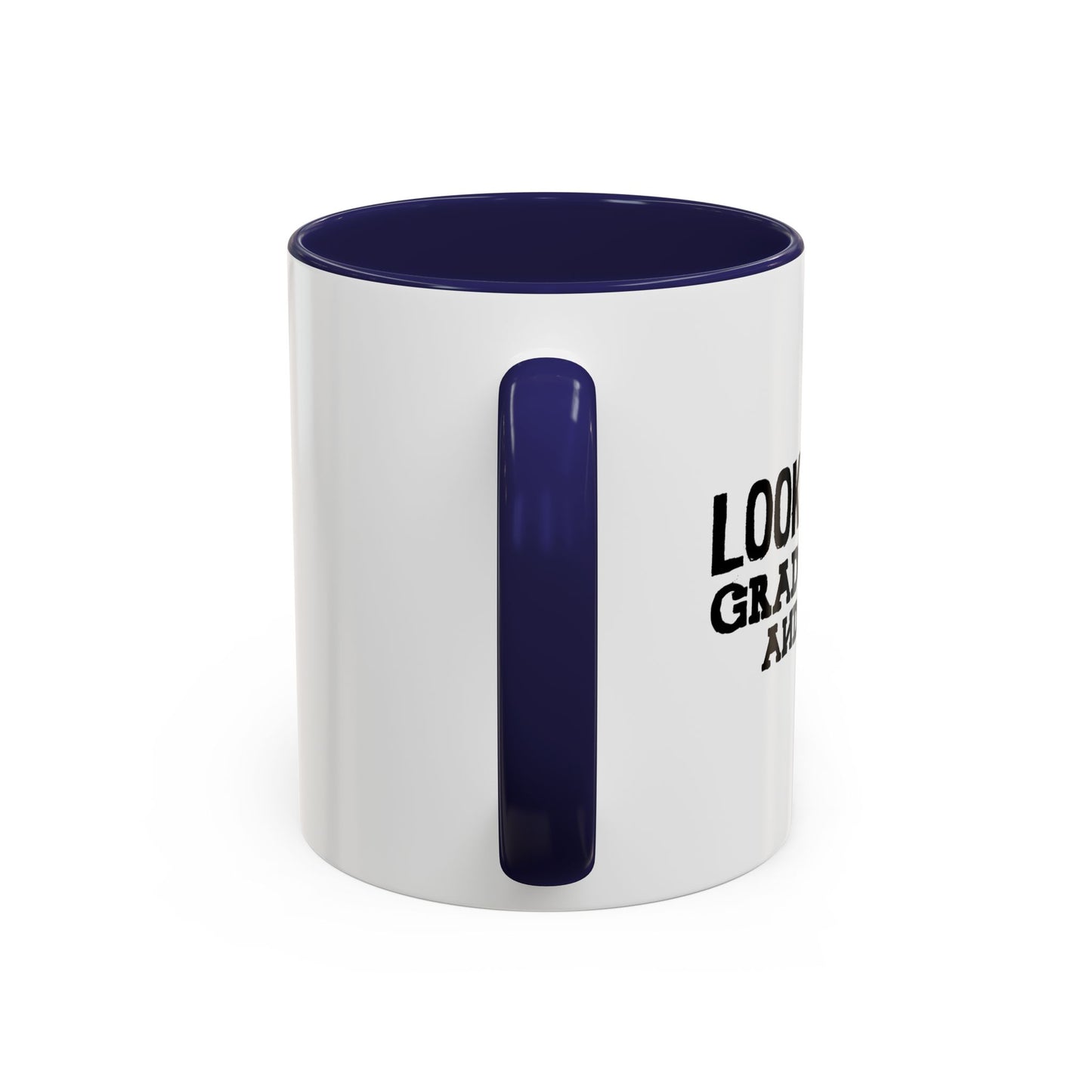 LOOK AT ME Accent BiColor Funny Sarcastic Mug