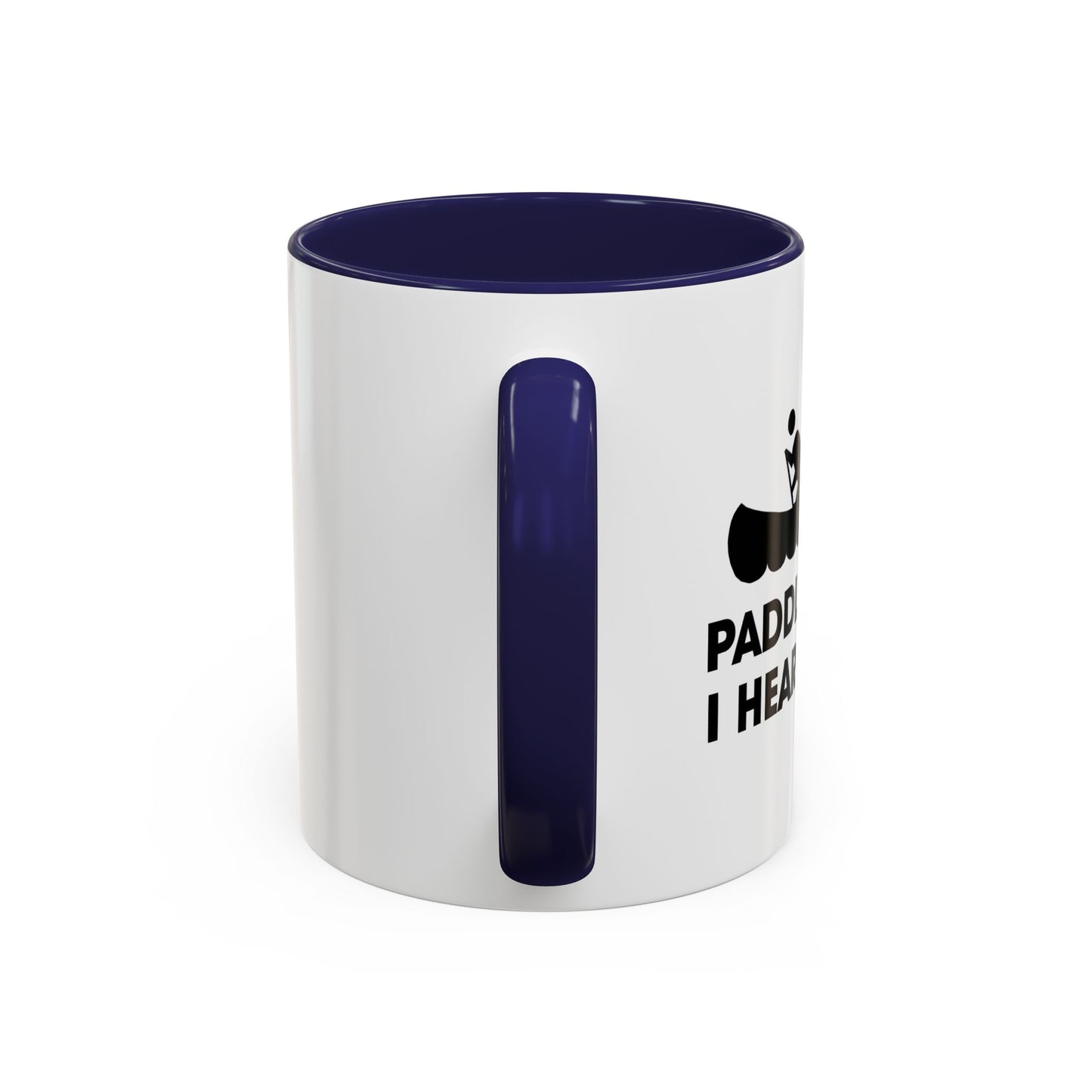 PADDLE FASTER, I HEAR BANJOS Accent BiColor Funny Sarcastic Mug