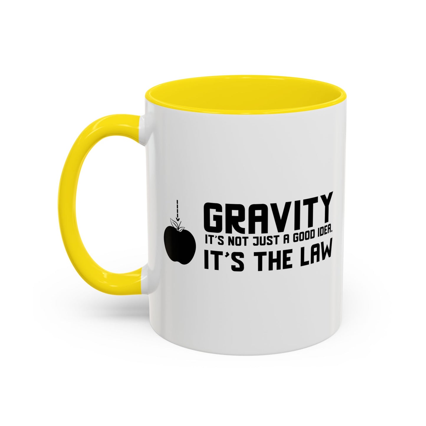 Gravity It's Not Just A Good Idea It's The Law Accent BiColor Funny Sarcastic Mug