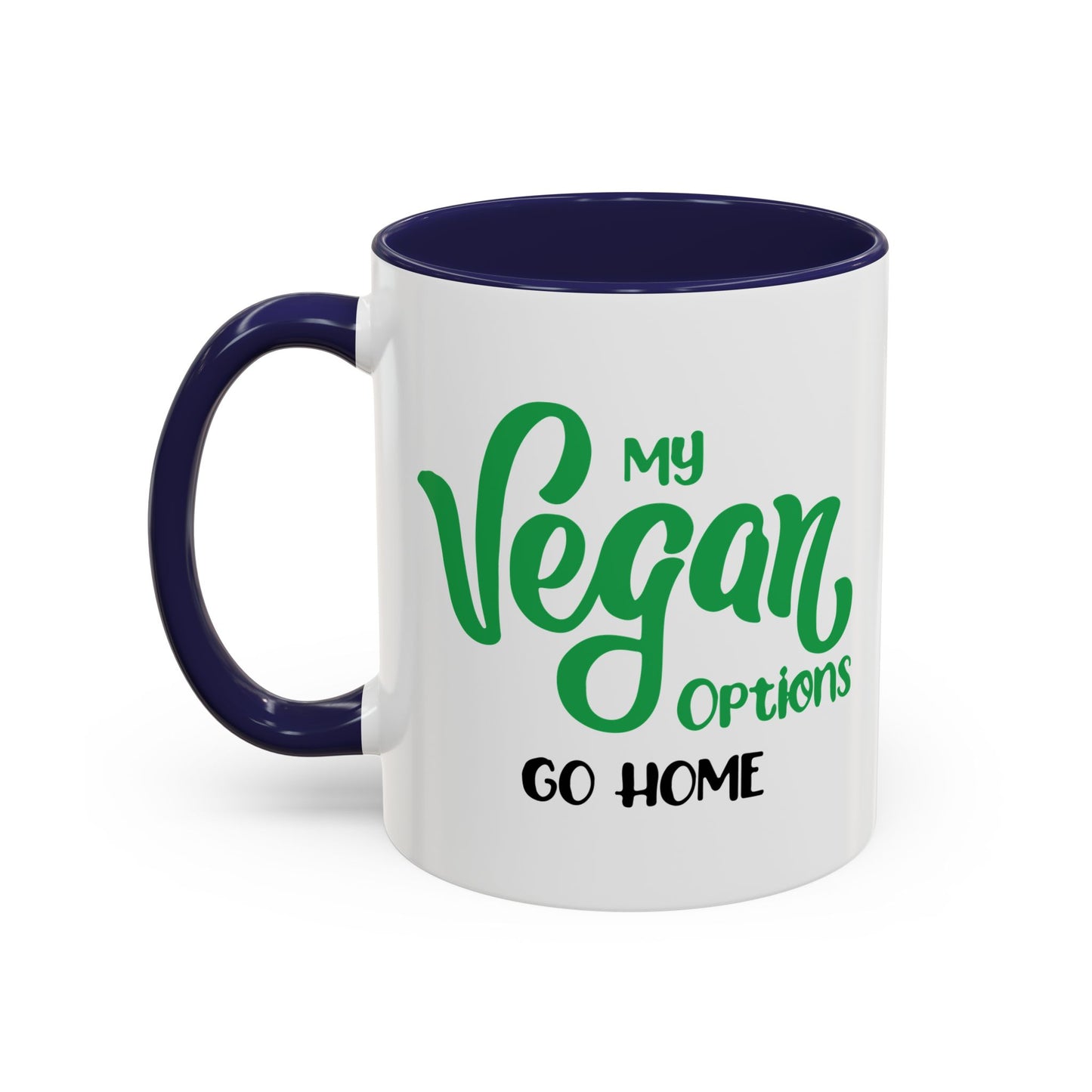 MY VEGAN OPTIONS Accent BiColor Funny Sarcastic Mug