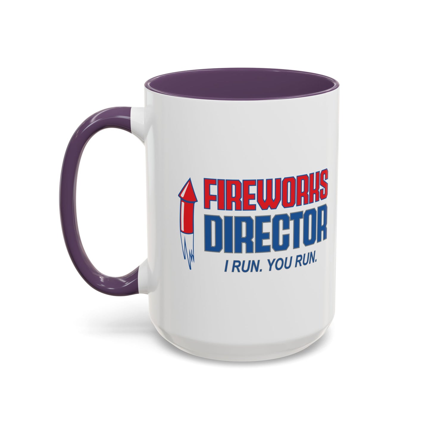 FIREWORKS DIRECTOR Accent BiColor Funny Sarcastic Mug