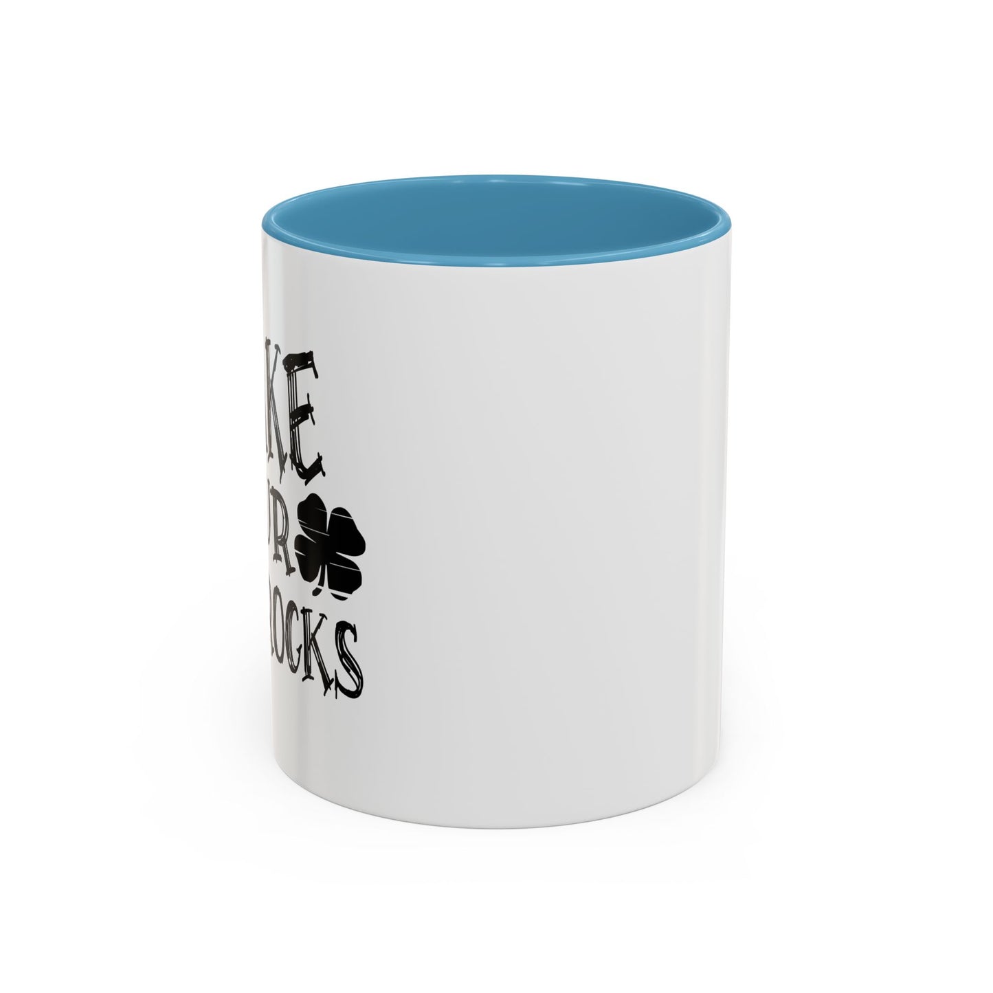 SHAKE YOUR SHAMROCKS Accent BiColor Funny Sarcastic Mug