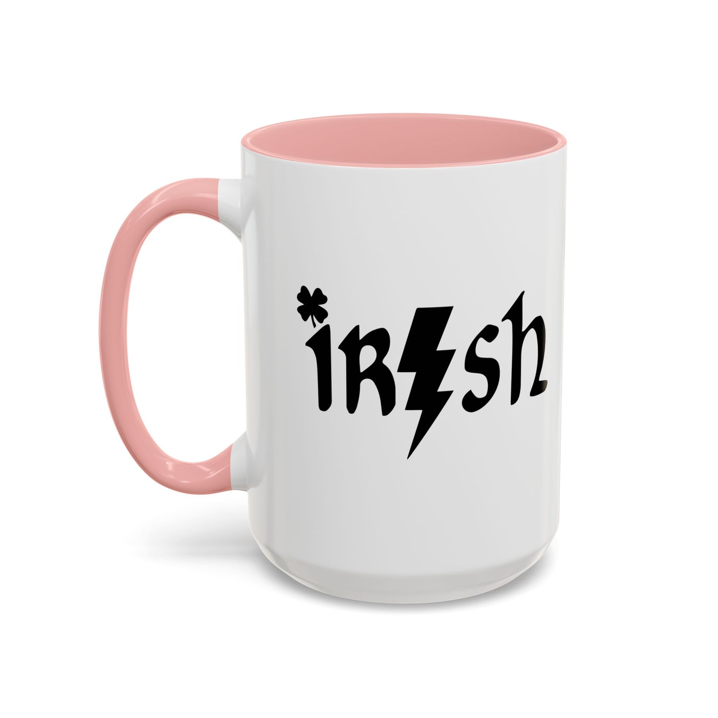 IRISH Accent BiColor Funny Sarcastic Mug