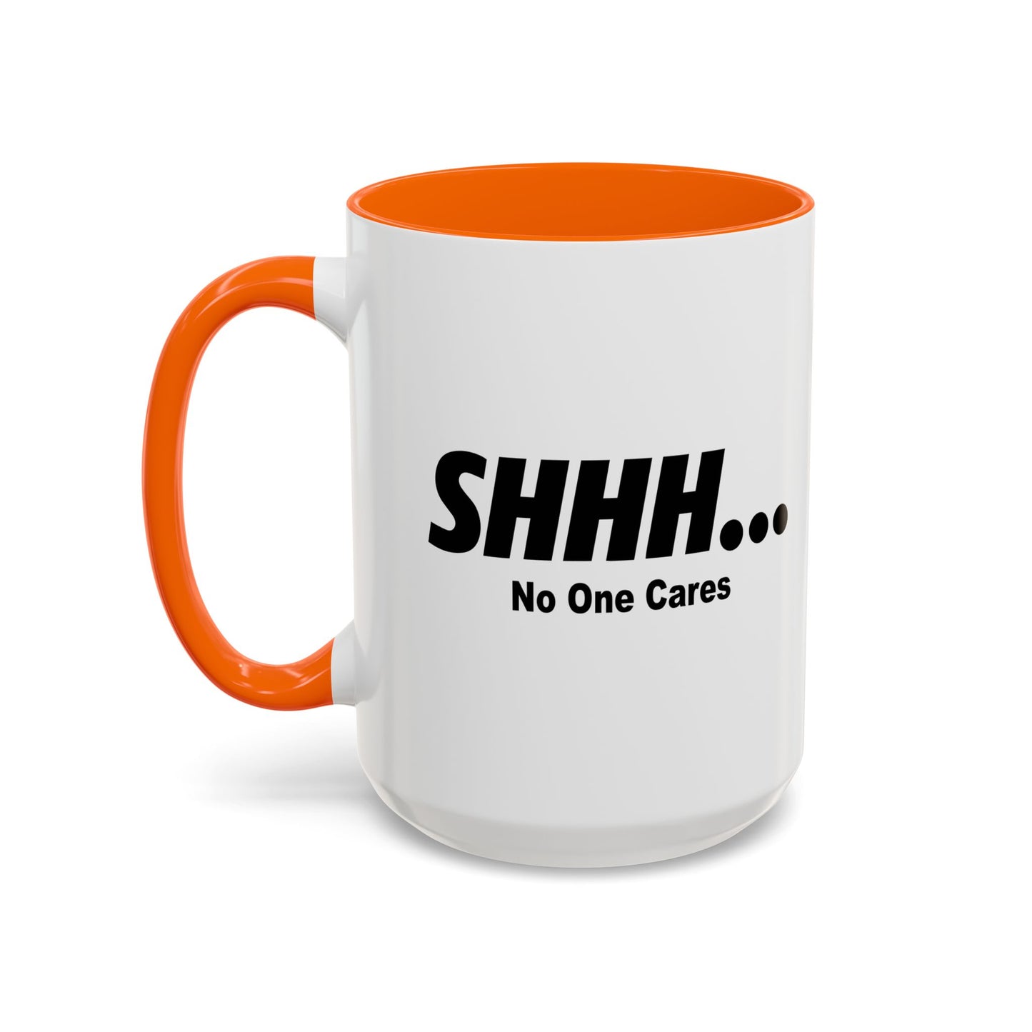 NO ONE CARES Accent BiColor Funny Sarcastic Mug