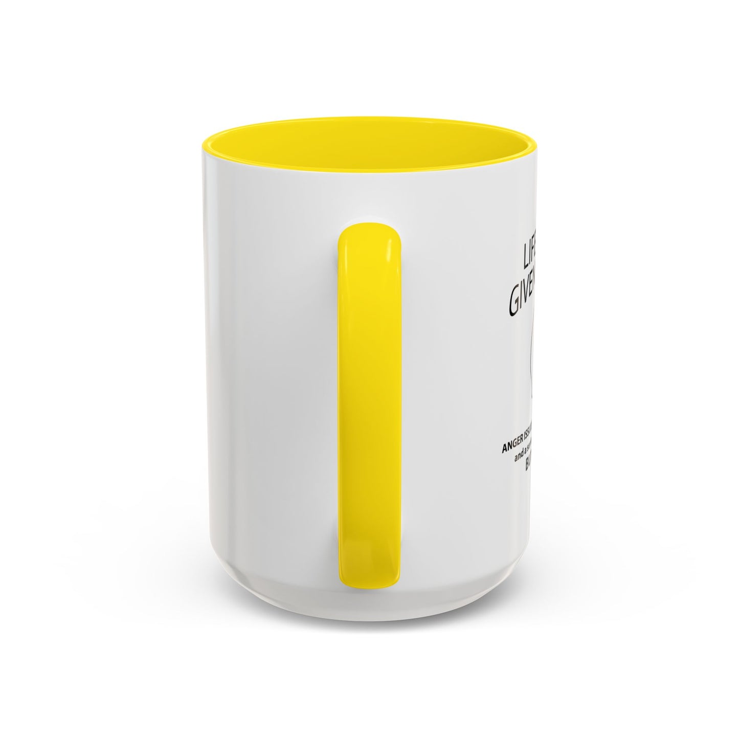 LIFE HAS NEVER GIVEN ME LEMONS Accent BiColor Funny Sarcastic Mug