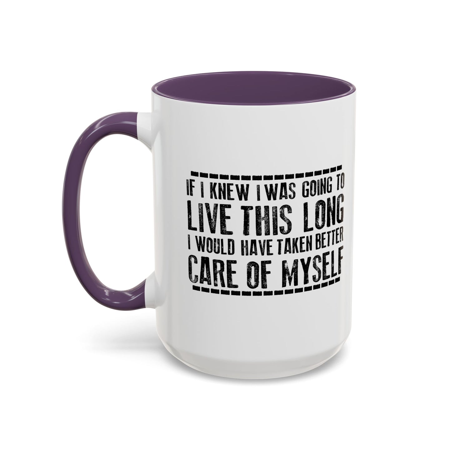 LIVE THIS LONG Accent BiColor Funny Sarcastic Mug