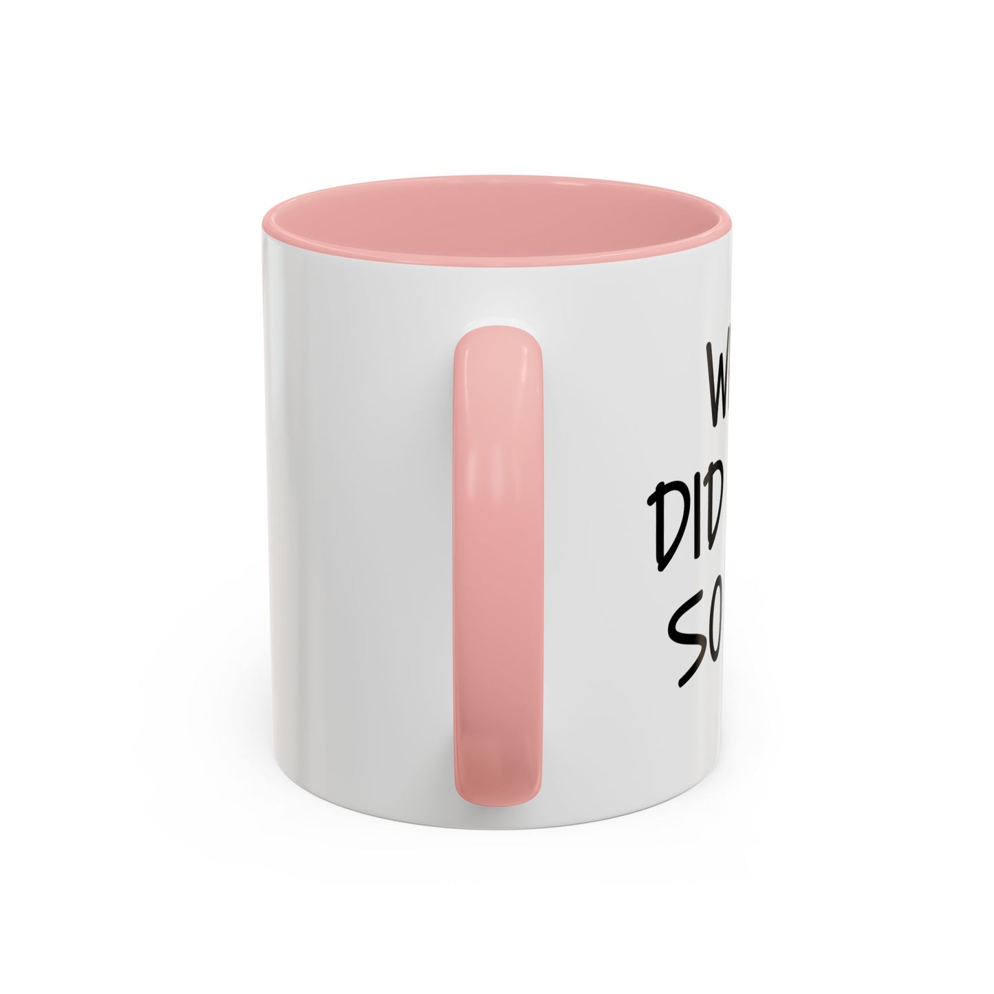 WHEN DID I GET SO OLD? Accent BiColor Funny Sarcastic Mug