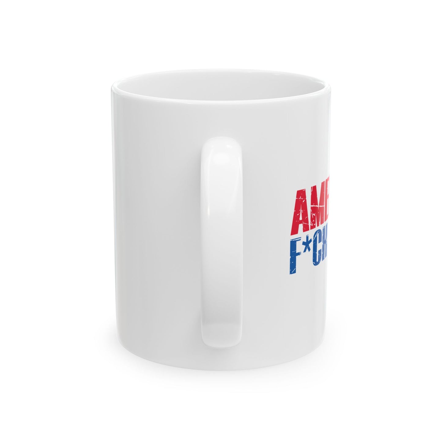 AMERICA FUCK YEAH FUNNY SARCASTIC WHITE MUG