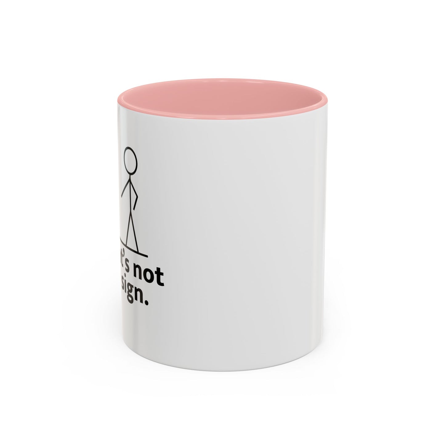 THAT'S NOT A GOOD SIGN Accent BiColor Funny Sarcastic Mug