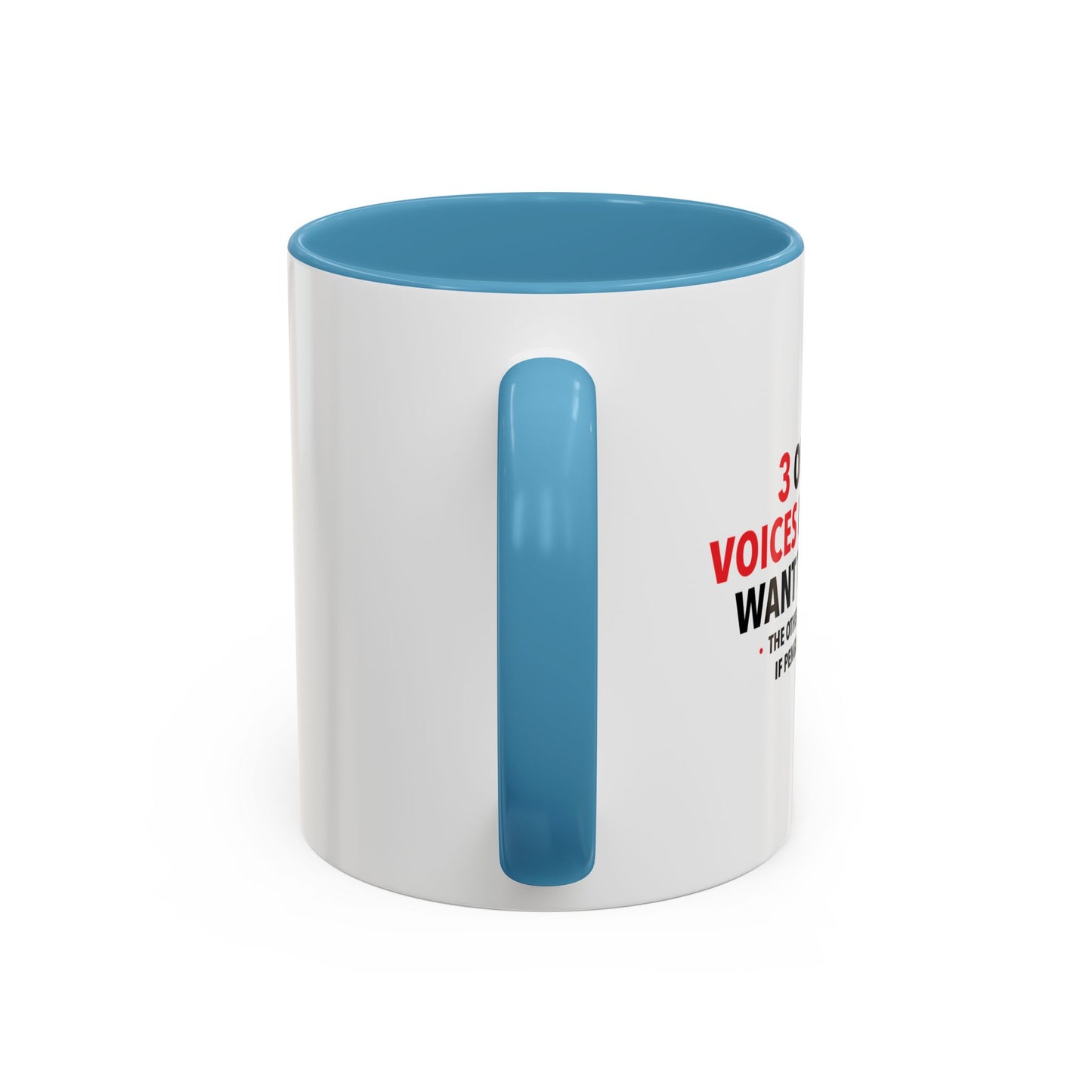 3 OUT OF 4 VOICES Accent BiColor Funny Sarcastic Mug