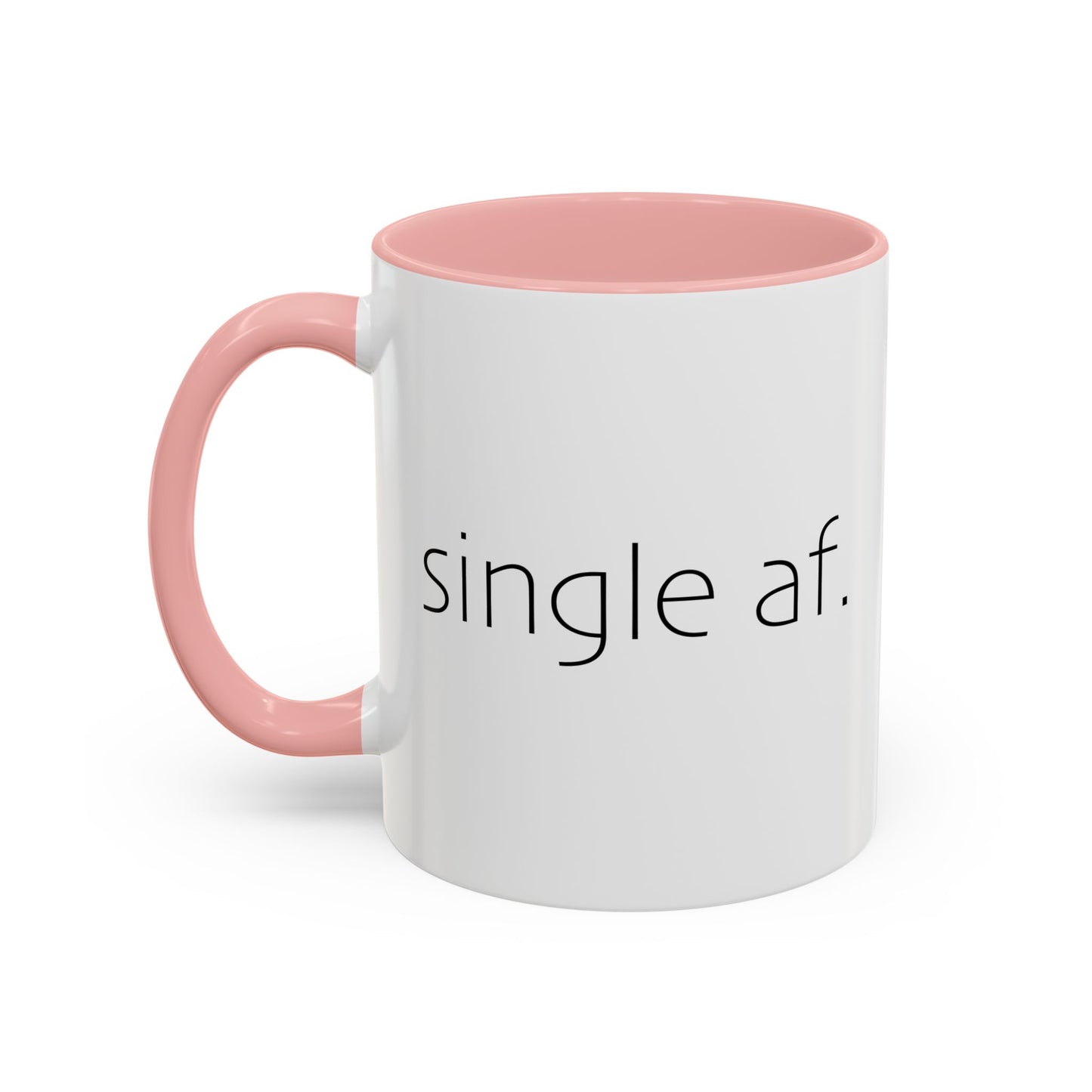 SINGLE AF Accent BiColor Funny Sarcastic Mug