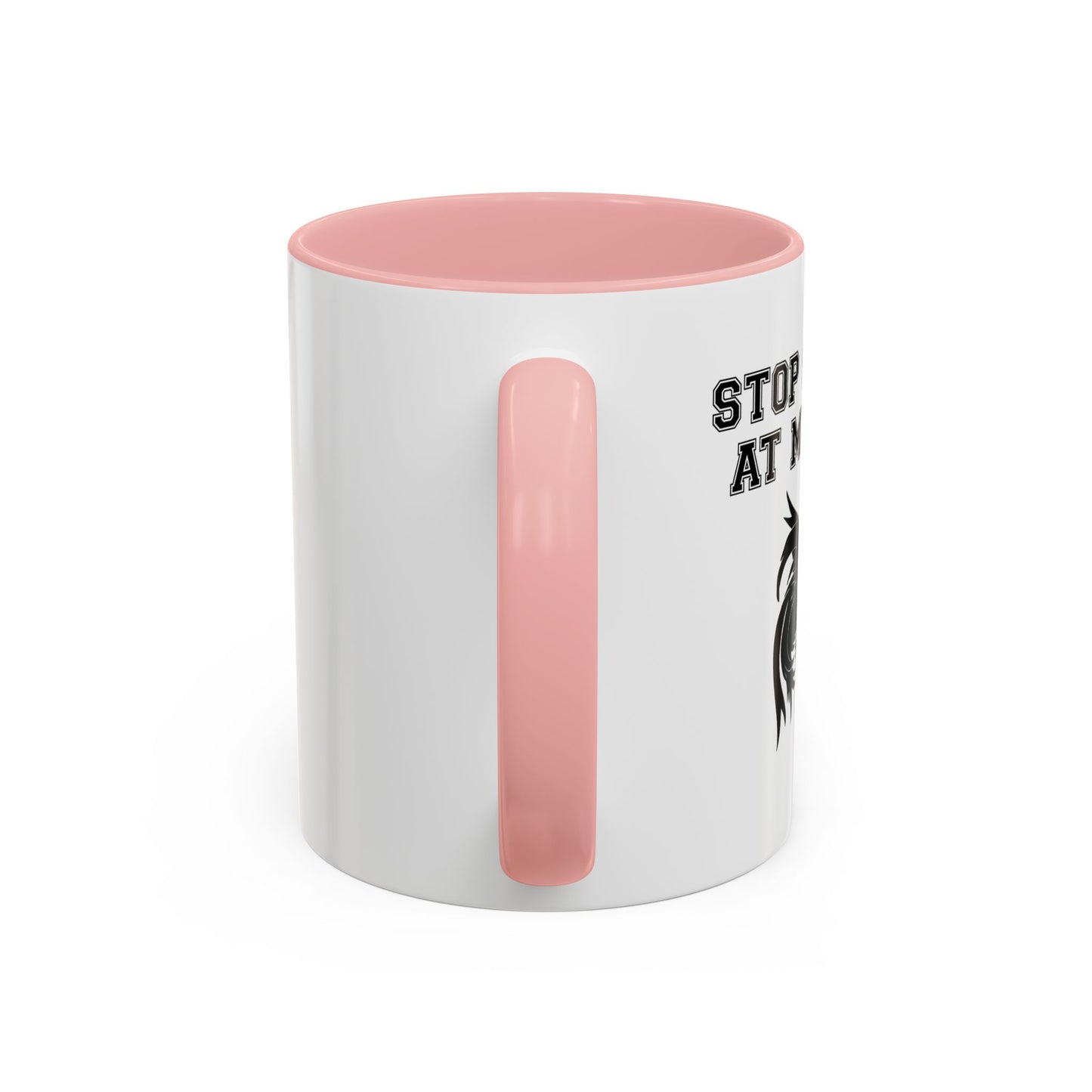 STOP STARING MY COCK Accent BiColor Funny Sarcastic Mug