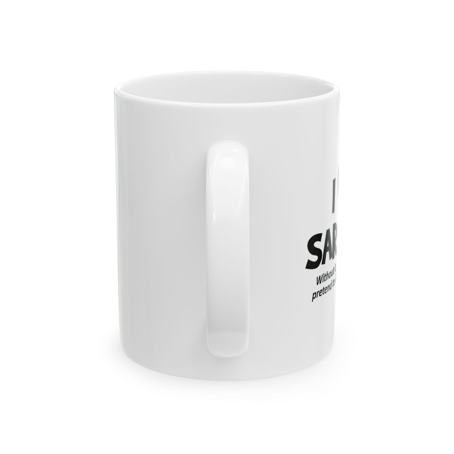 I HEART SARCASM FUNNY SARCASTIC WHITE MUG