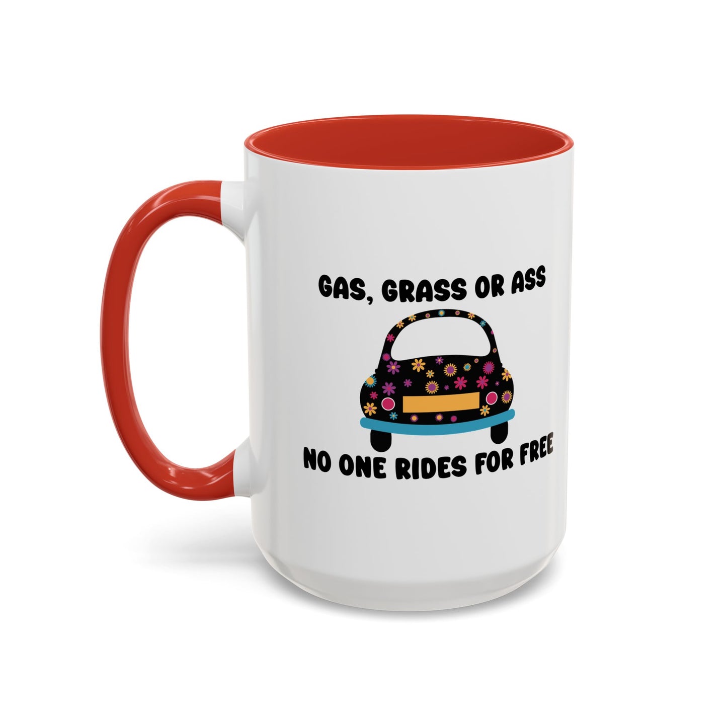 NO ONE RIDES 4 FREE Accent BiColor Funny Sarcastic Mug