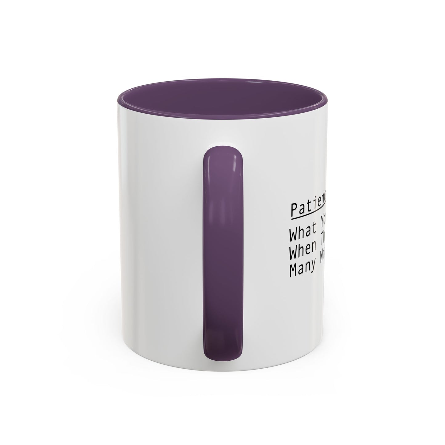 PATIENCE Accent BiColor Funny Sarcastic Mug