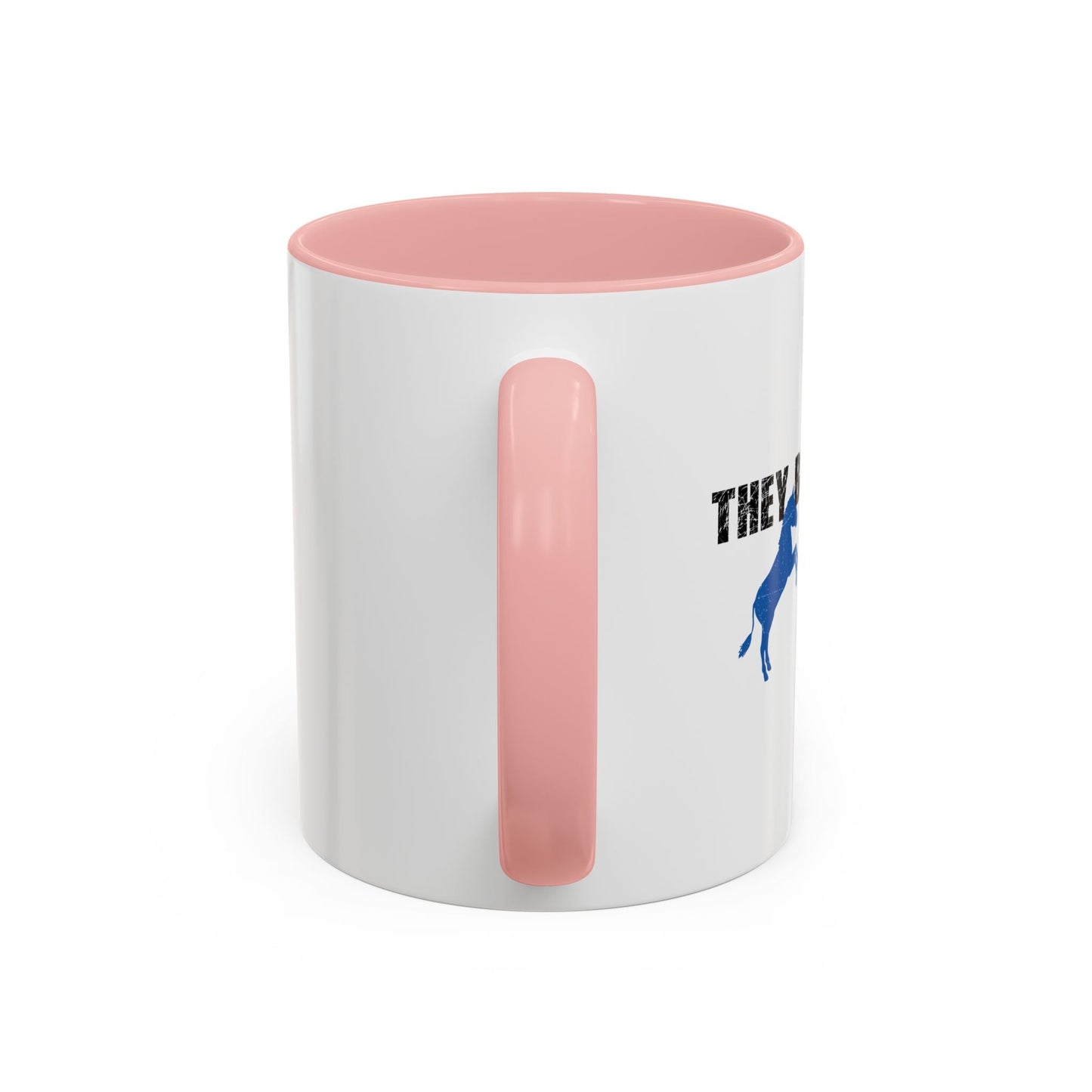 THEY BOTH SUCK. Accent BiColor Funny Sarcastic Mug