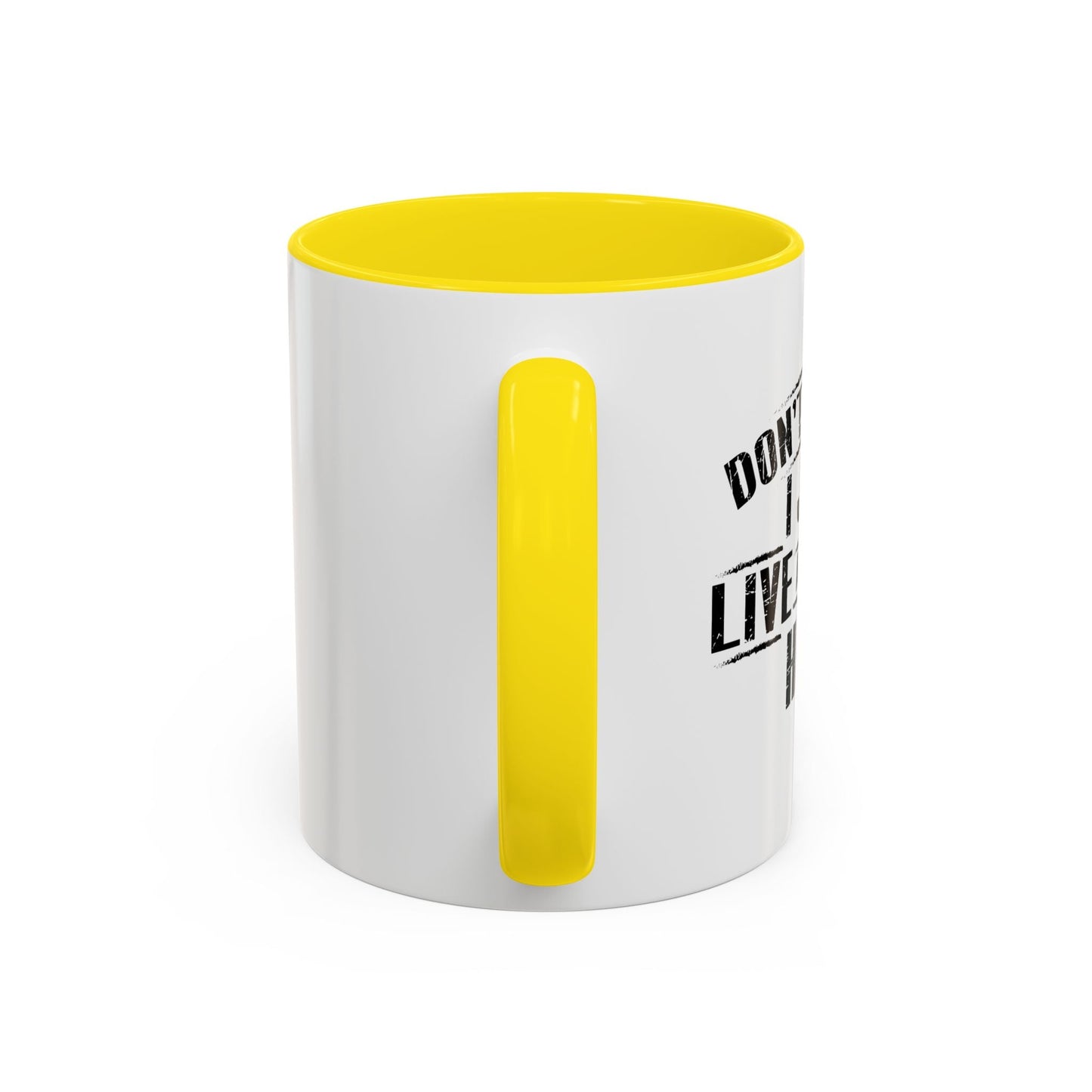 Don't Ask Me I Just Live And Work Here Accent BiColor Funny Sarcastic Mug