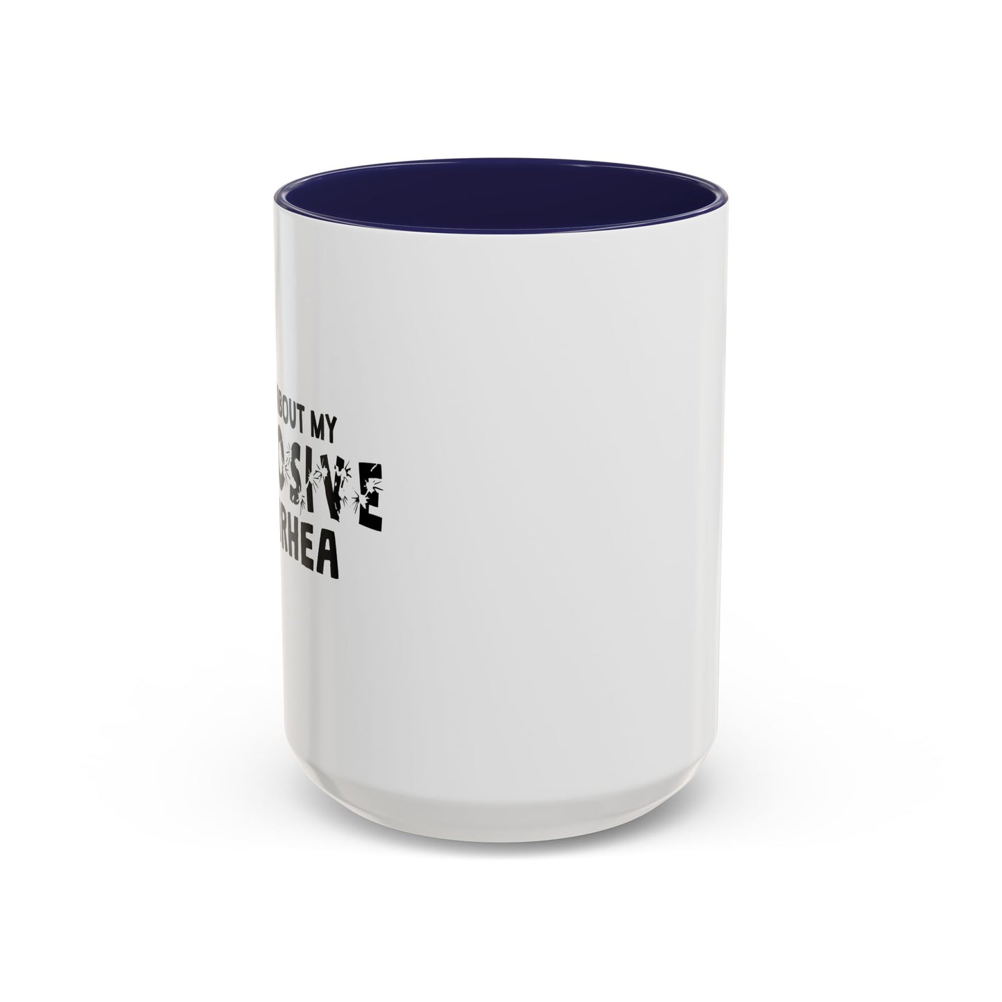 ASK ME ABOUT MY... Accent BiColor Funny Sarcastic Mug