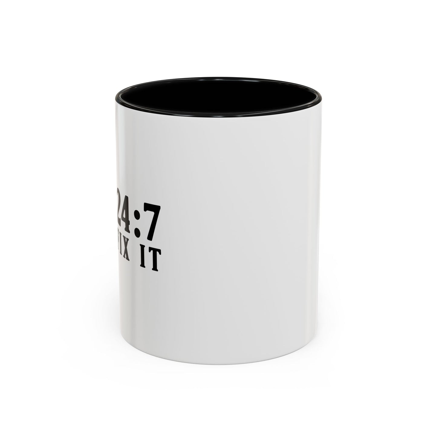 DAD 24-7 - I CAN FIX IT Accent BiColor Funny Sarcastic Mug