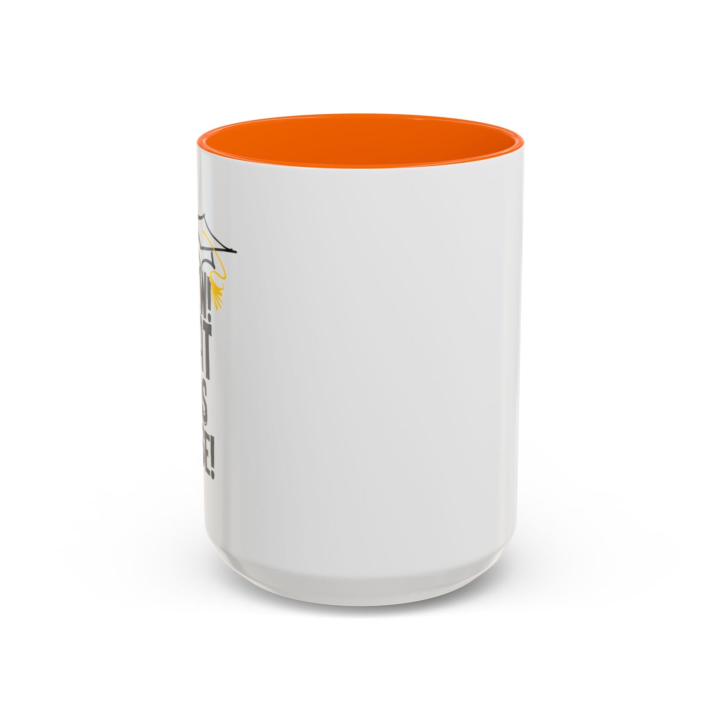 THAT WAS CLOSE! Accent BiColor Funny Sarcastic Mug