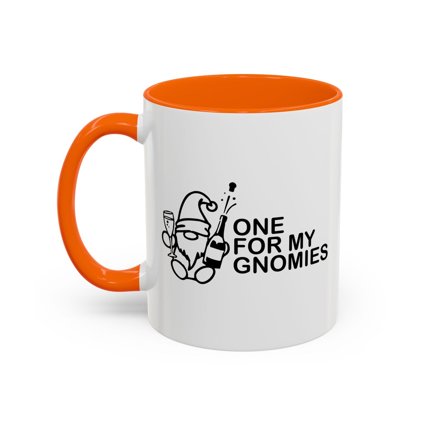 ONE FOR MY GNOMIES Accent BiColor Funny Sarcastic Mug