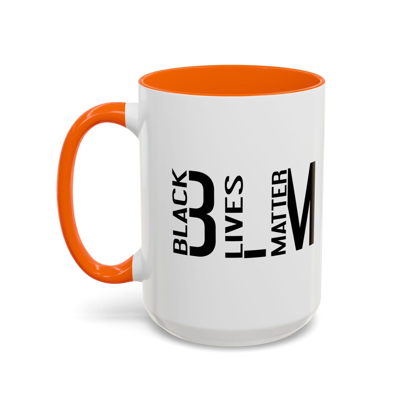 BLM BLACK LIVES MATTER Accent BiColor Funny Sarcastic Mug