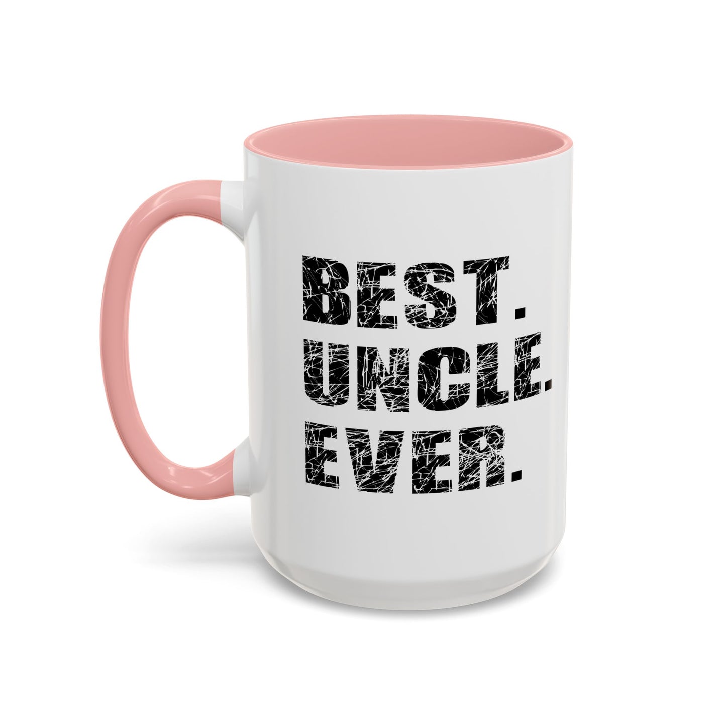 BEST. UNCLE. EVER. Accent BiColor Funny Sarcastic Mug