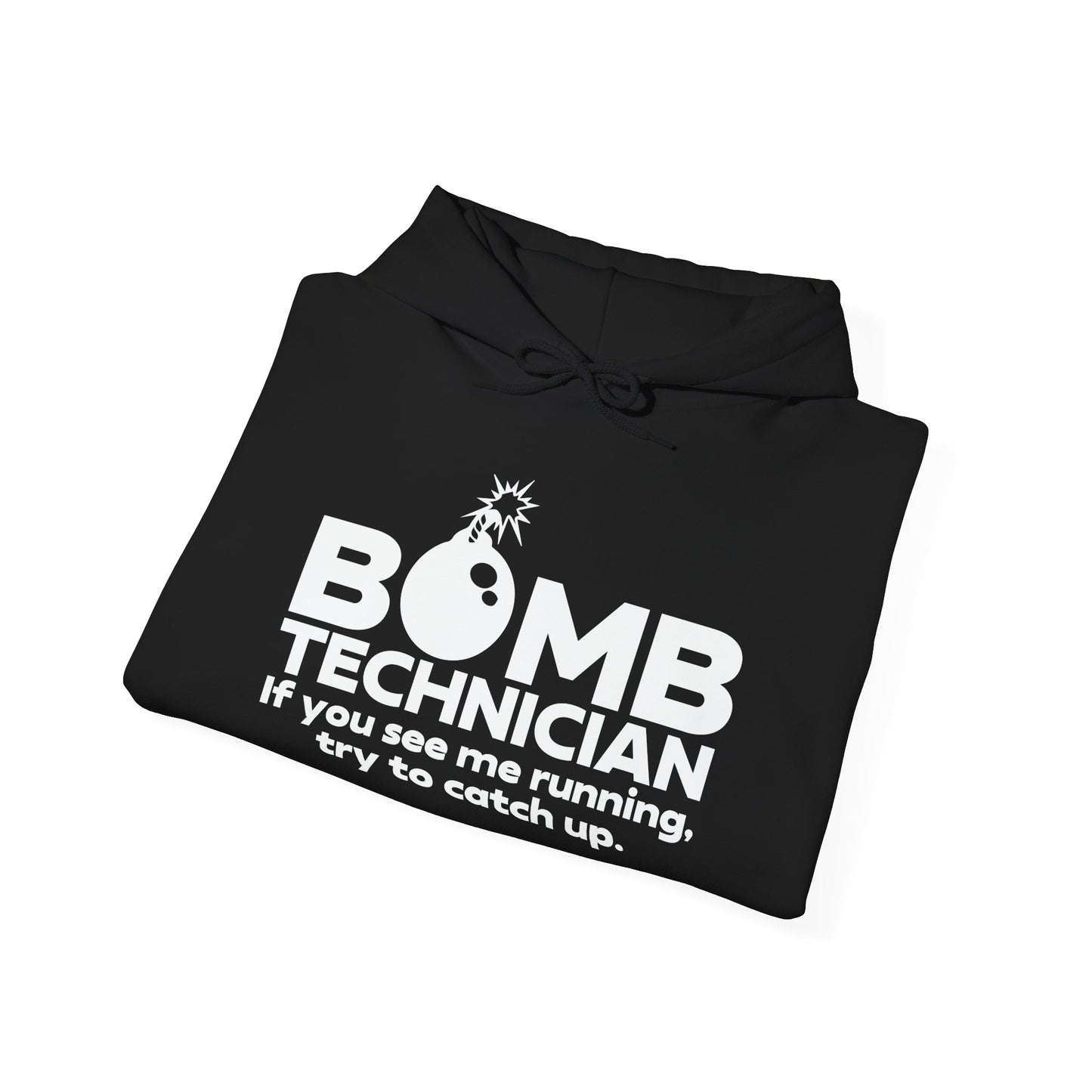 BOMB TECHNICIAN - Premium Unisex Funny Sarcastic Black Hoodie Sweatshirt